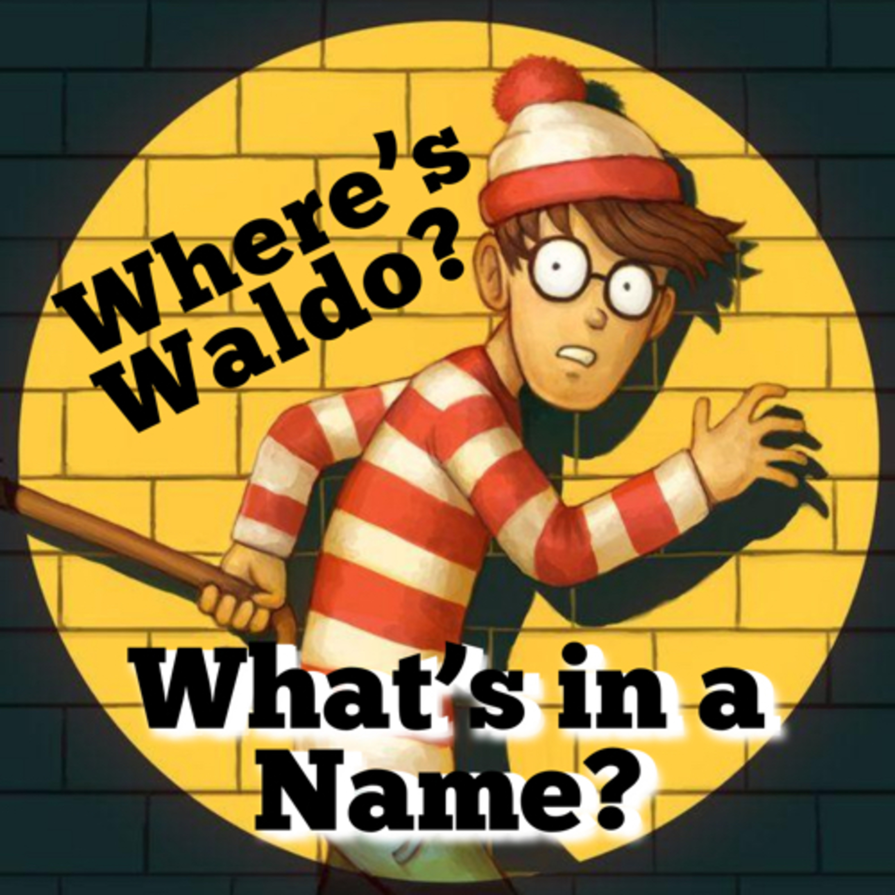 Where's Waldo & What's In A Name? [Episode 2] episode artwork