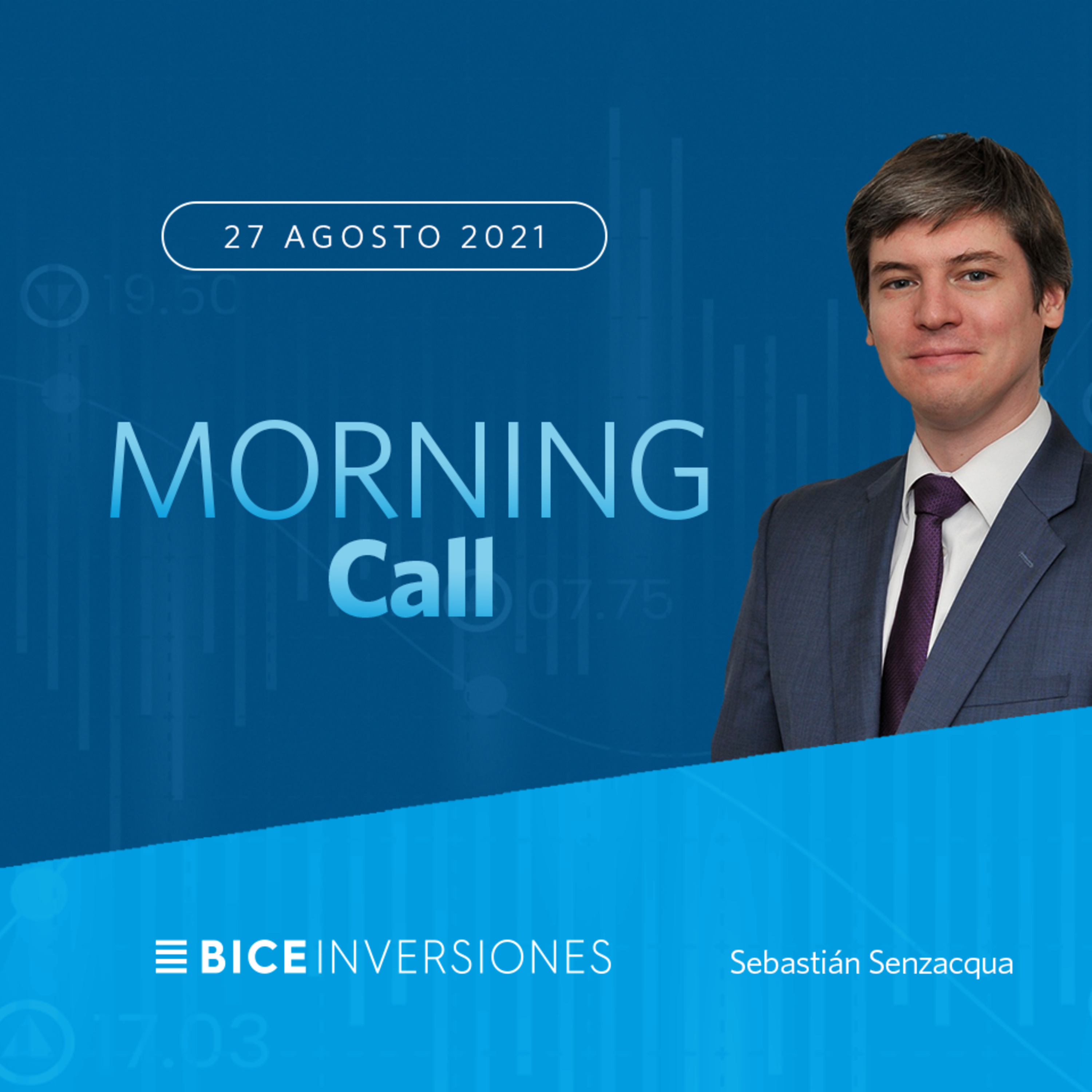 Morning Call, 27 agosto 2021, Próximas declaraciones de la Reserva Federal. 