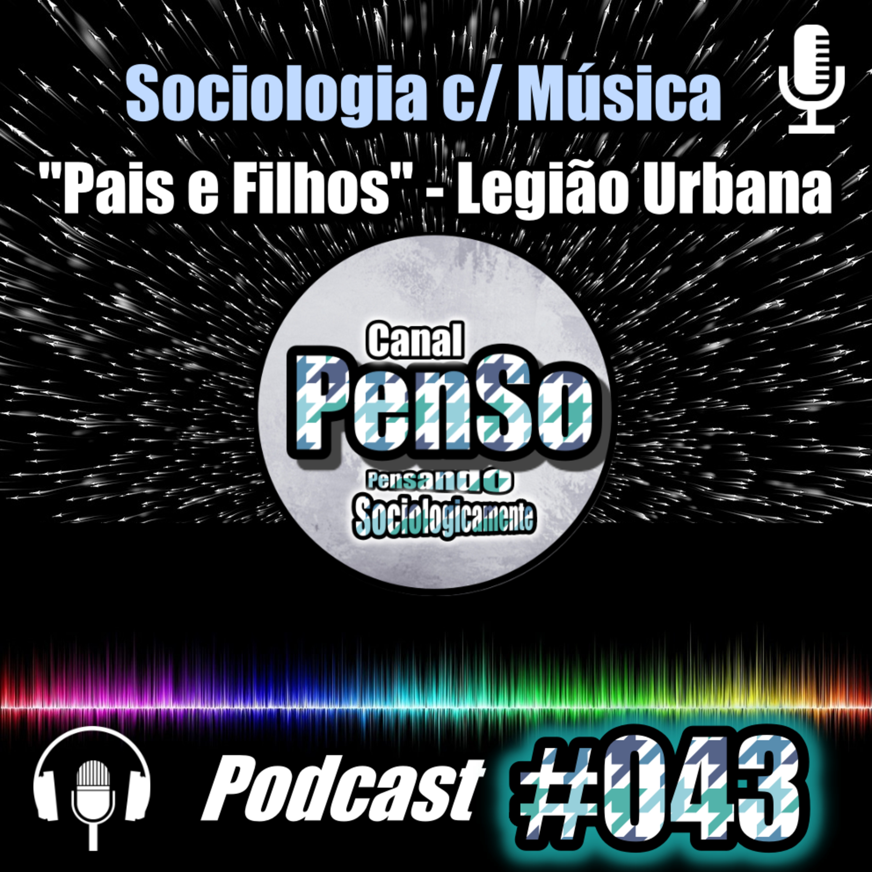 #043 Sociologia com música Pais e Filhos episode artwork