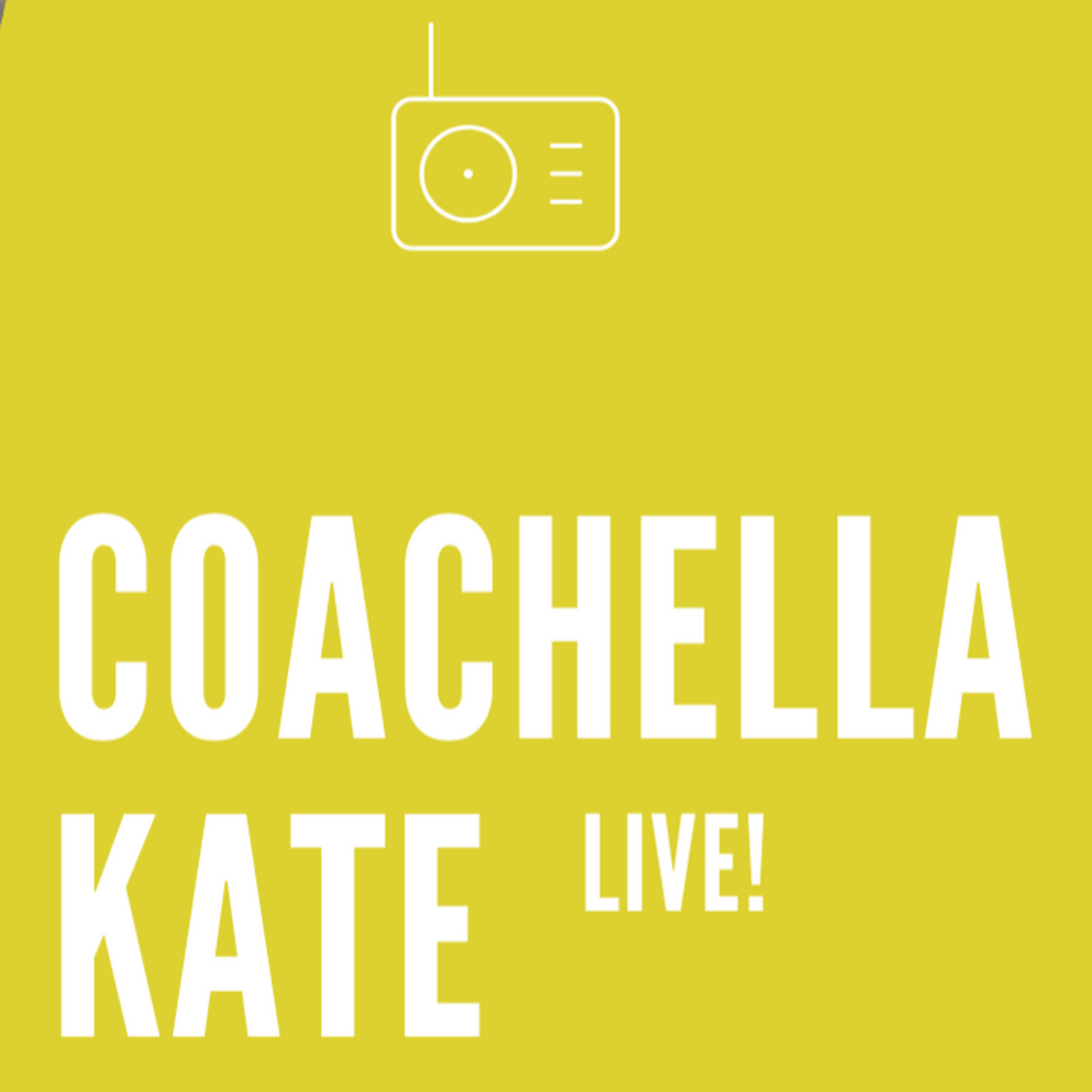 Coachella Kate Episode 26