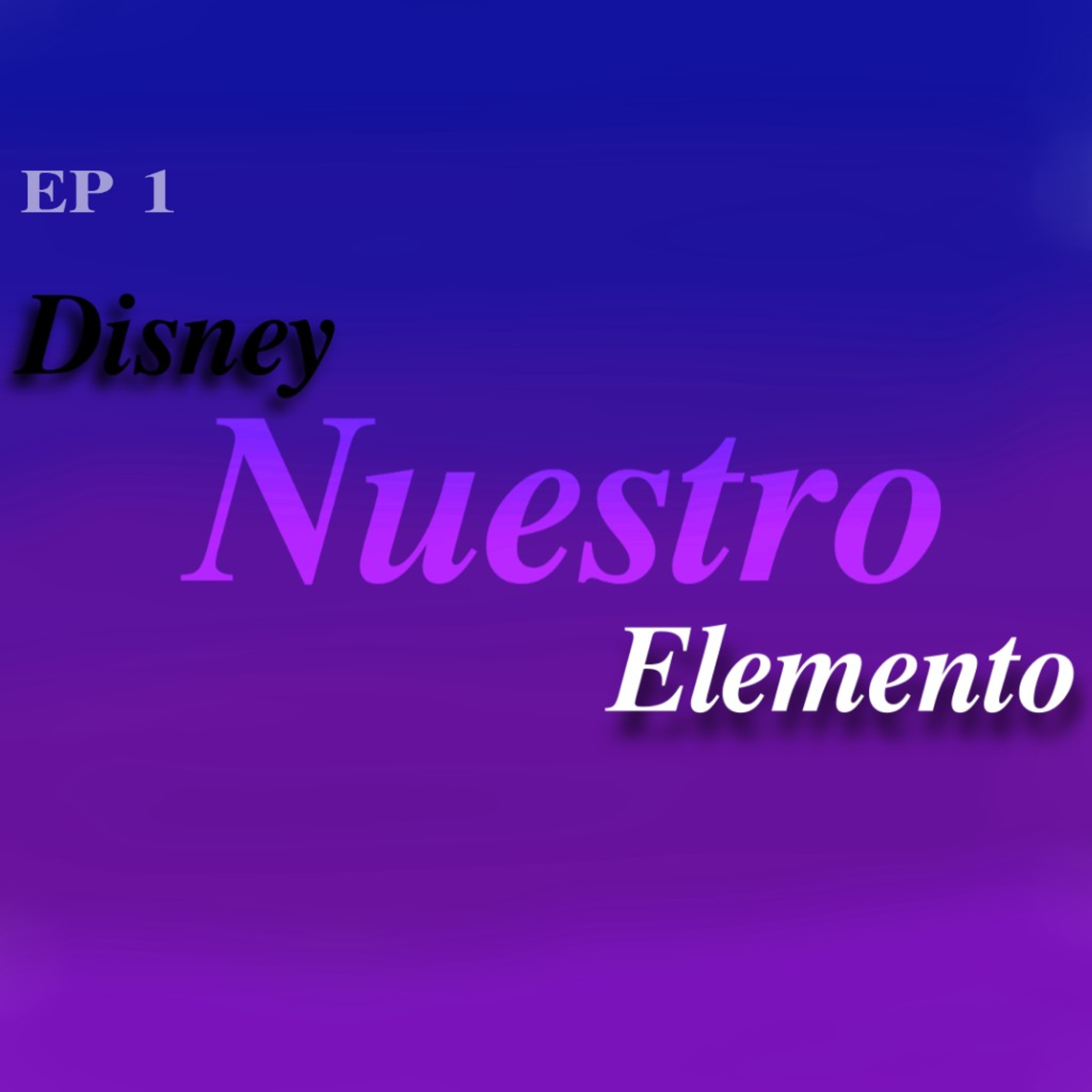 01 - Disney nuestro elemento