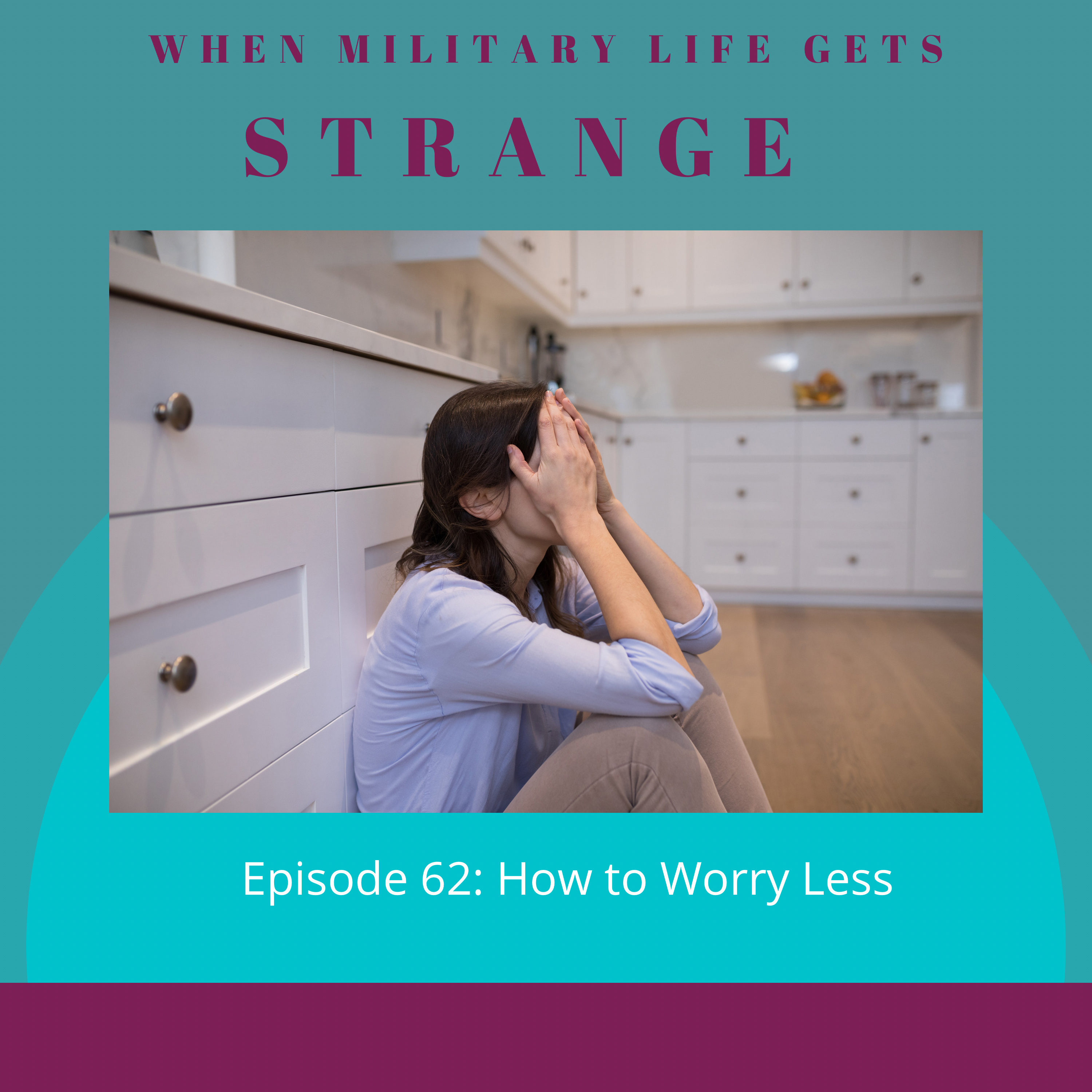 How to Worry Less