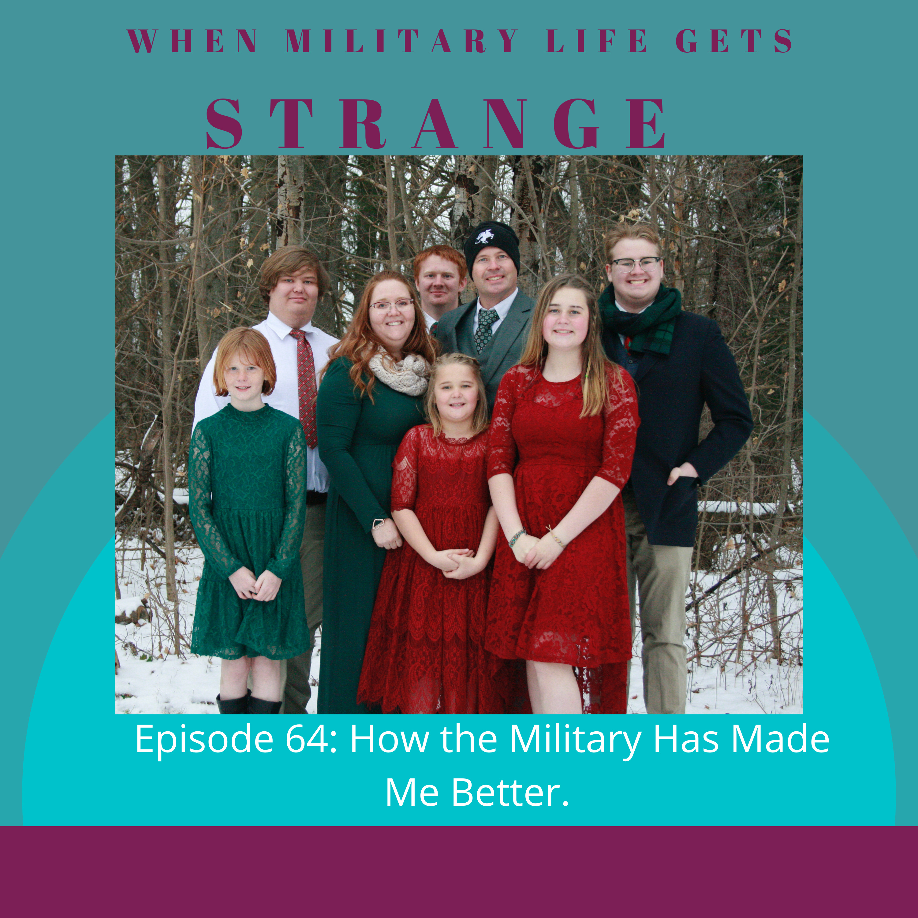 How the Military Has Made me Better