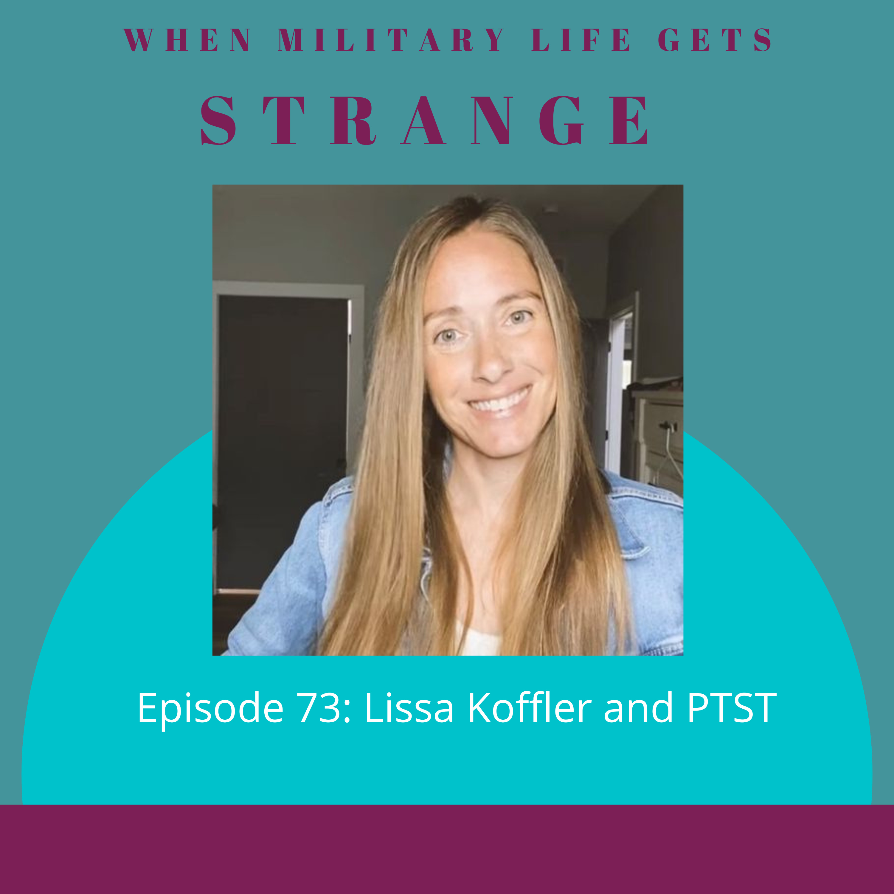 Lissa Koffler and PTSD