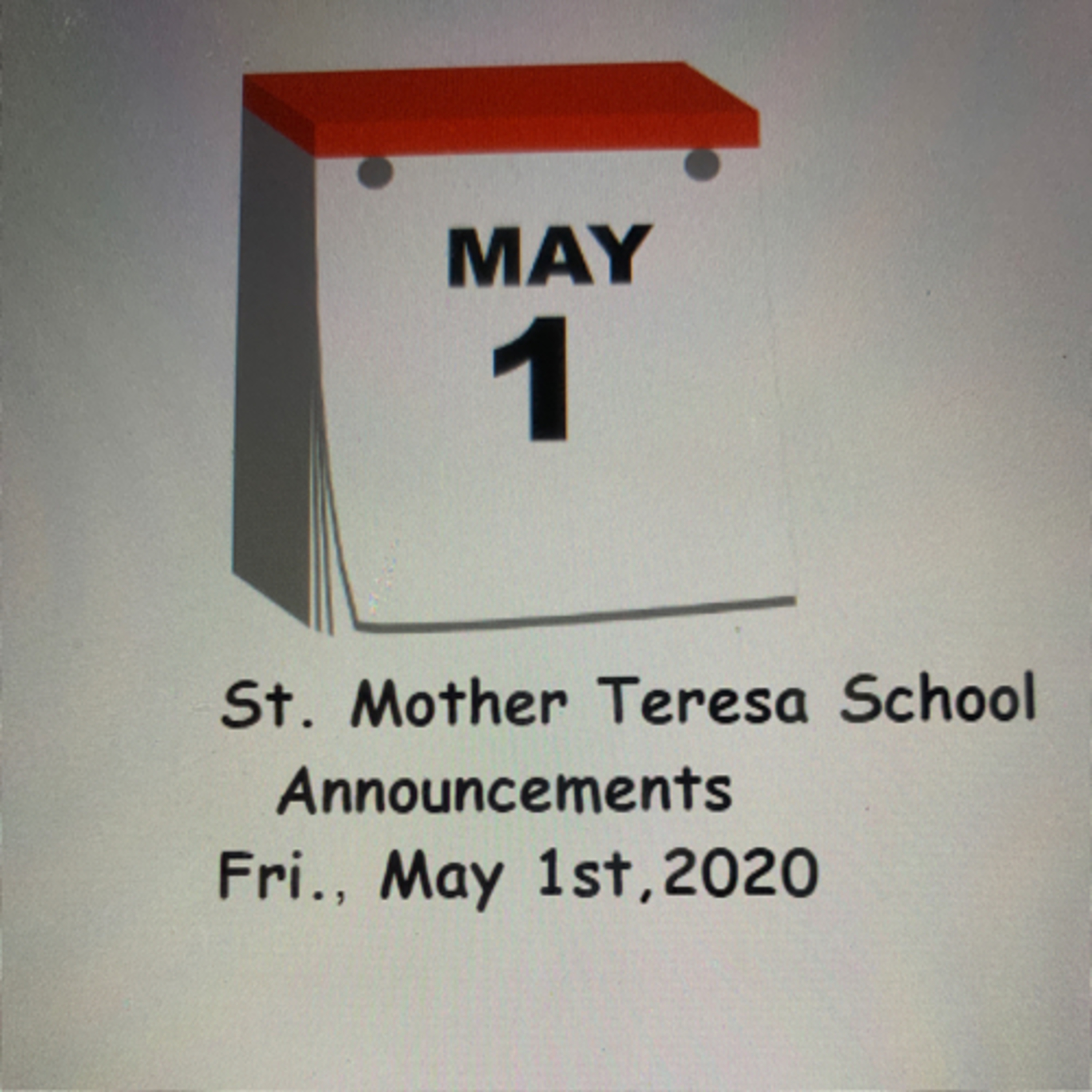 St Mother Teresa School Announcements- Fri. May 1
