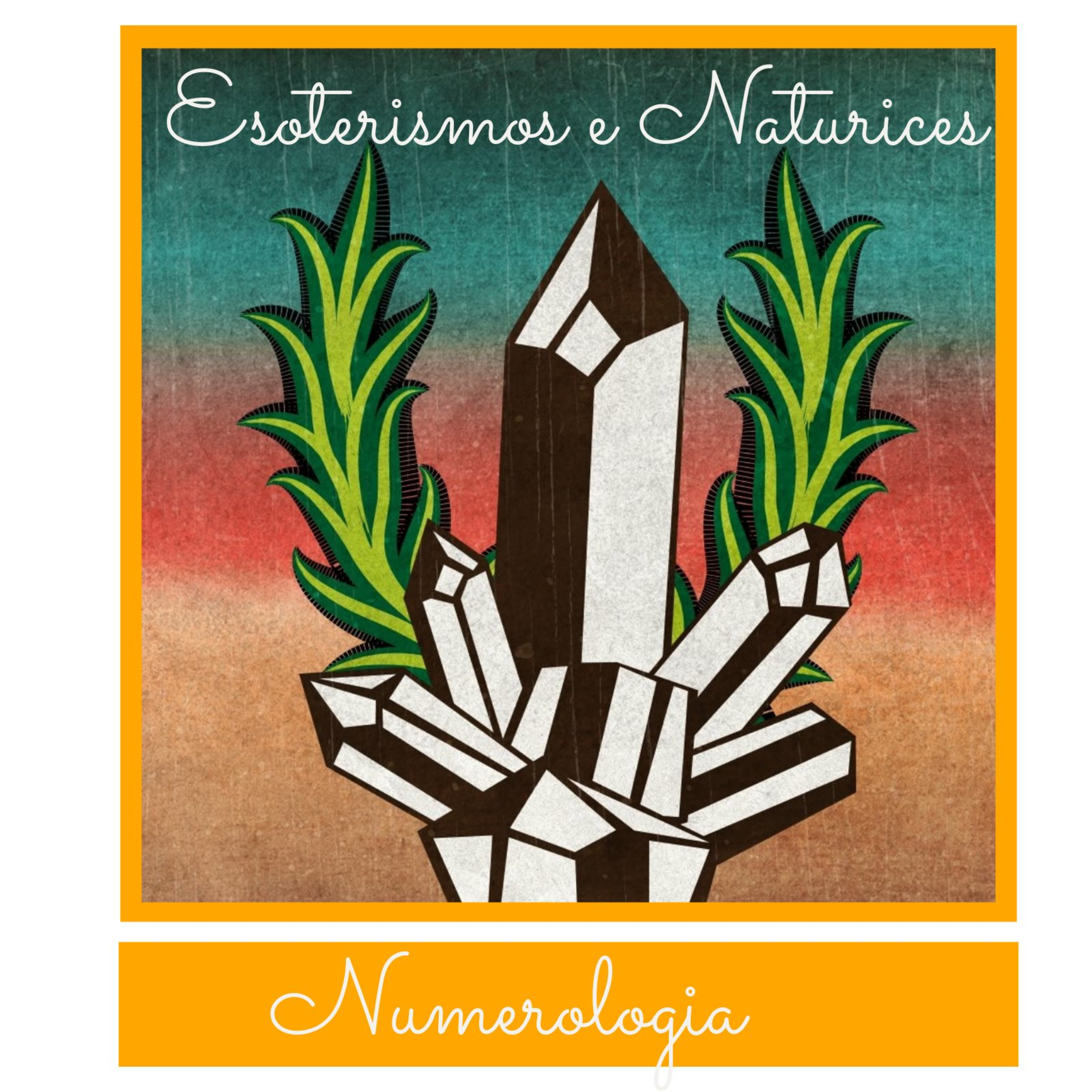 Esoterismos e Naturices