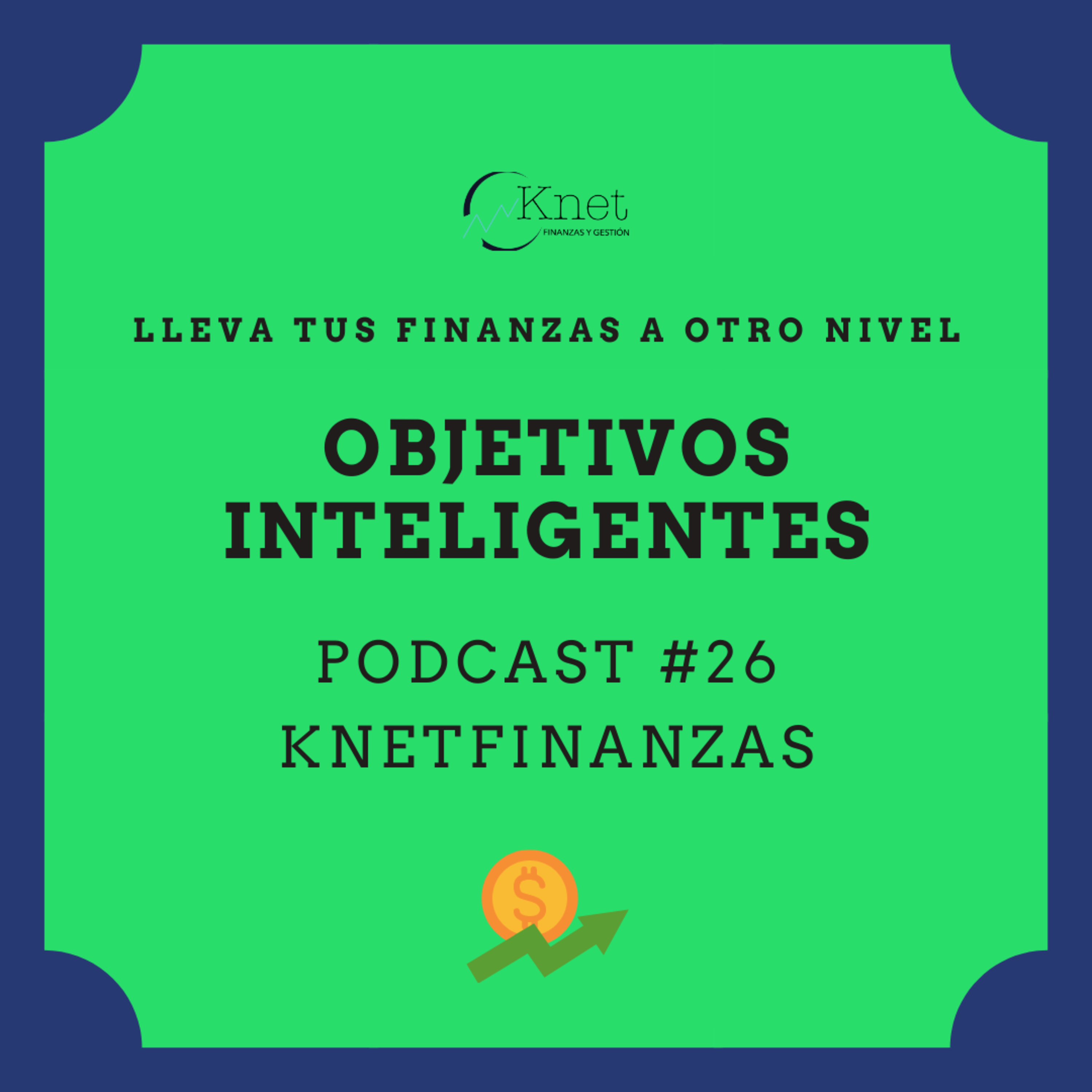 Objetivos inteligentes 😎💰📝 episode artwork