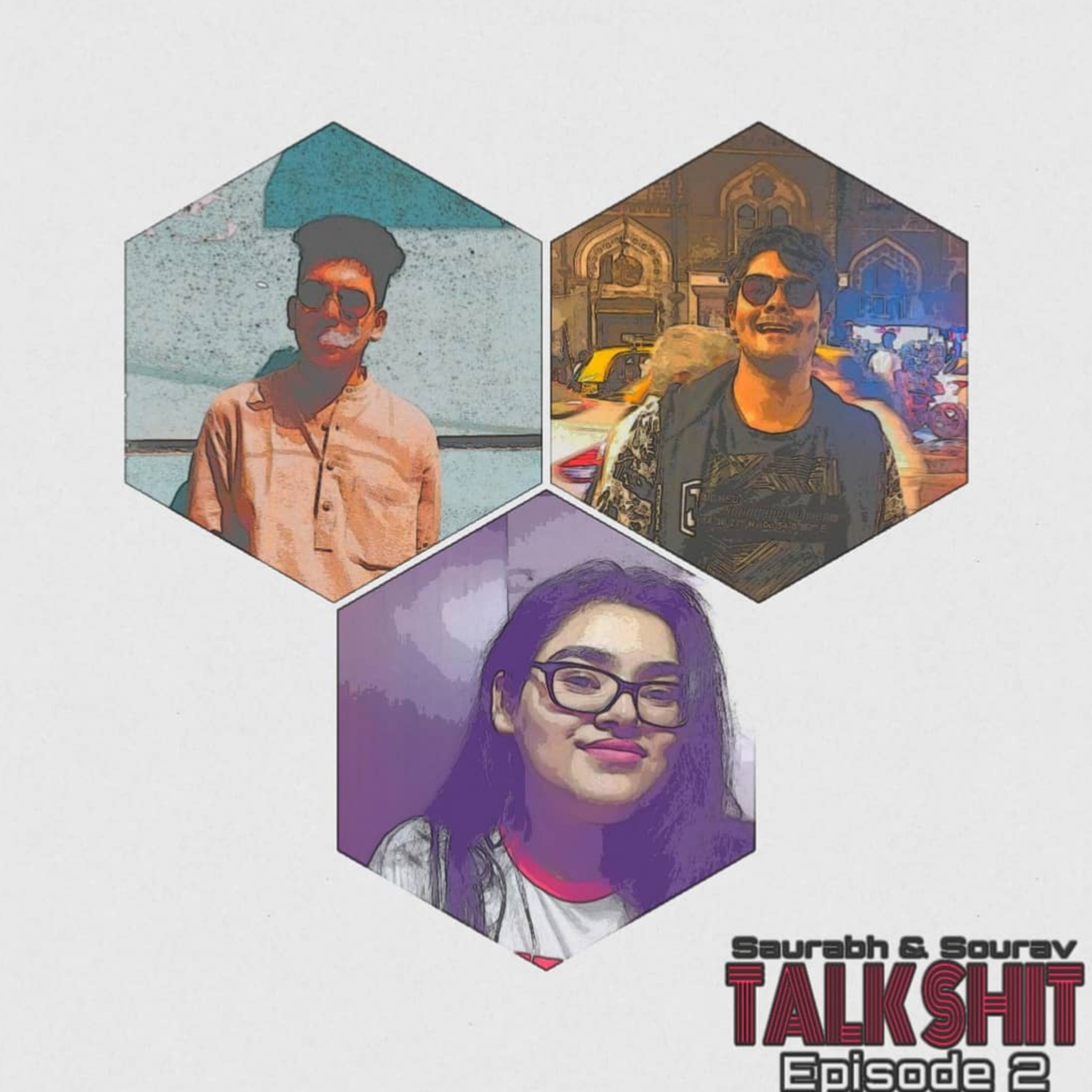 SAURABH AND SOURAV TALK SH*T