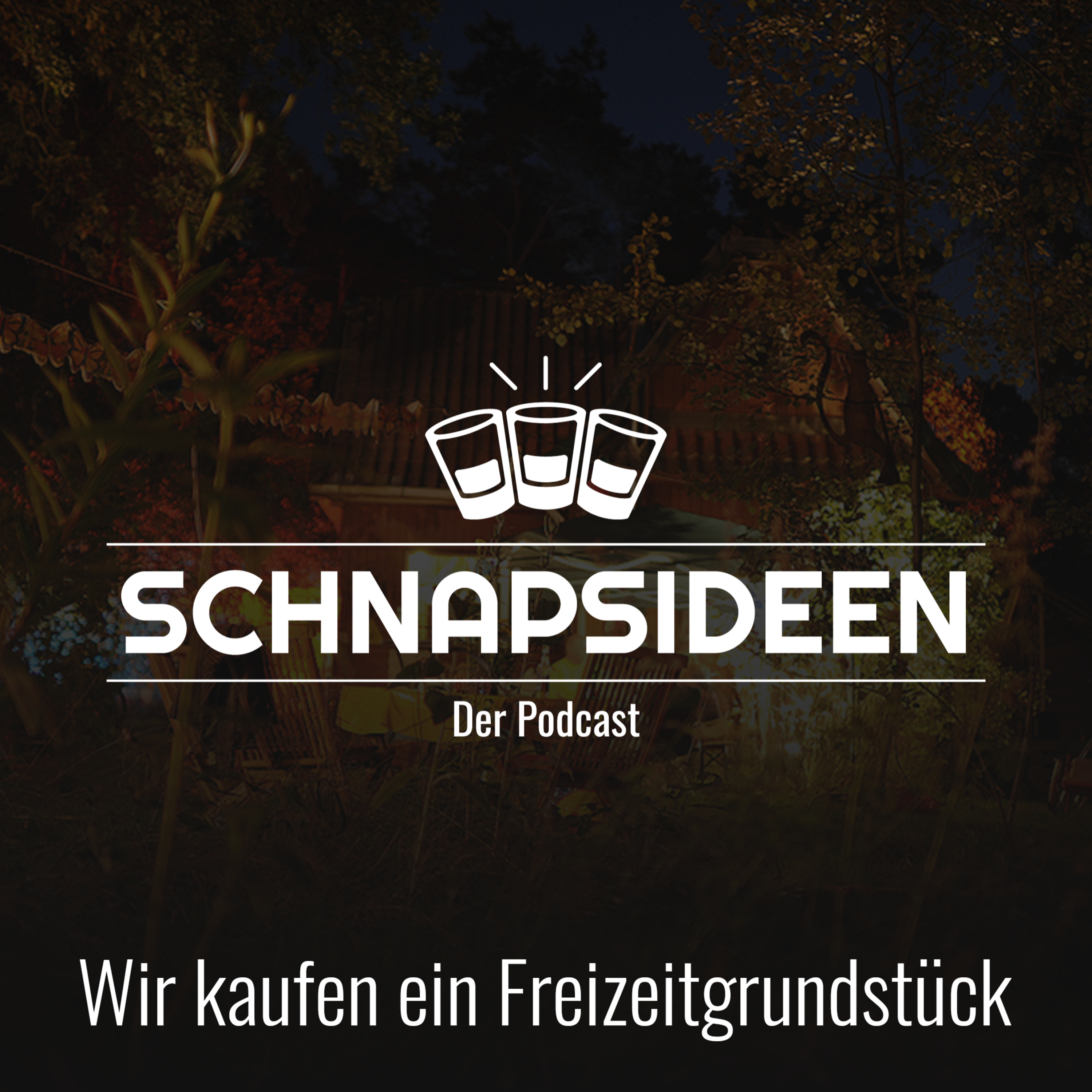 #005 - Wir kaufen ein Freizeitgrundstück