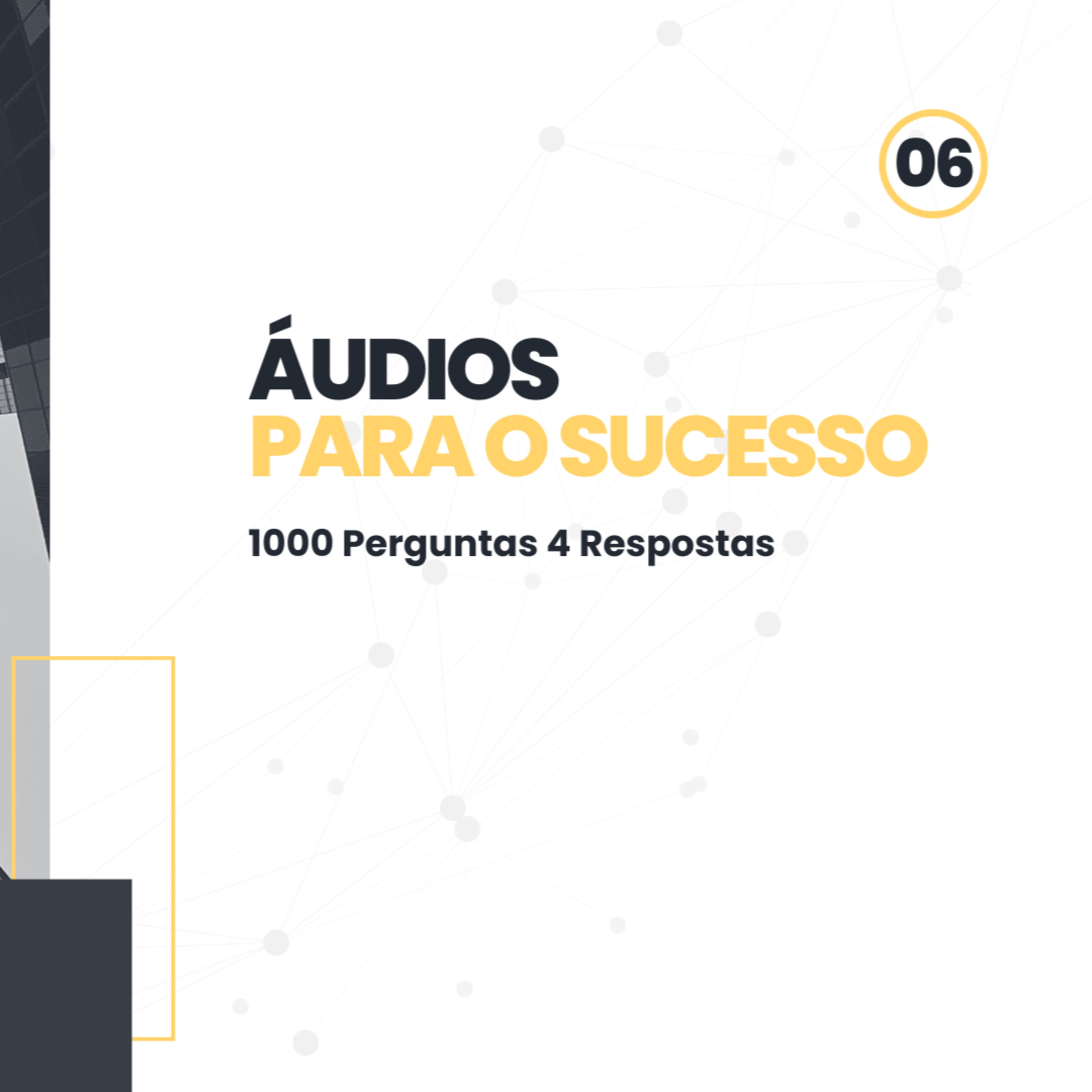 Áudios para o sucesso 1000 Perguntas 4 Respostas episode artwork