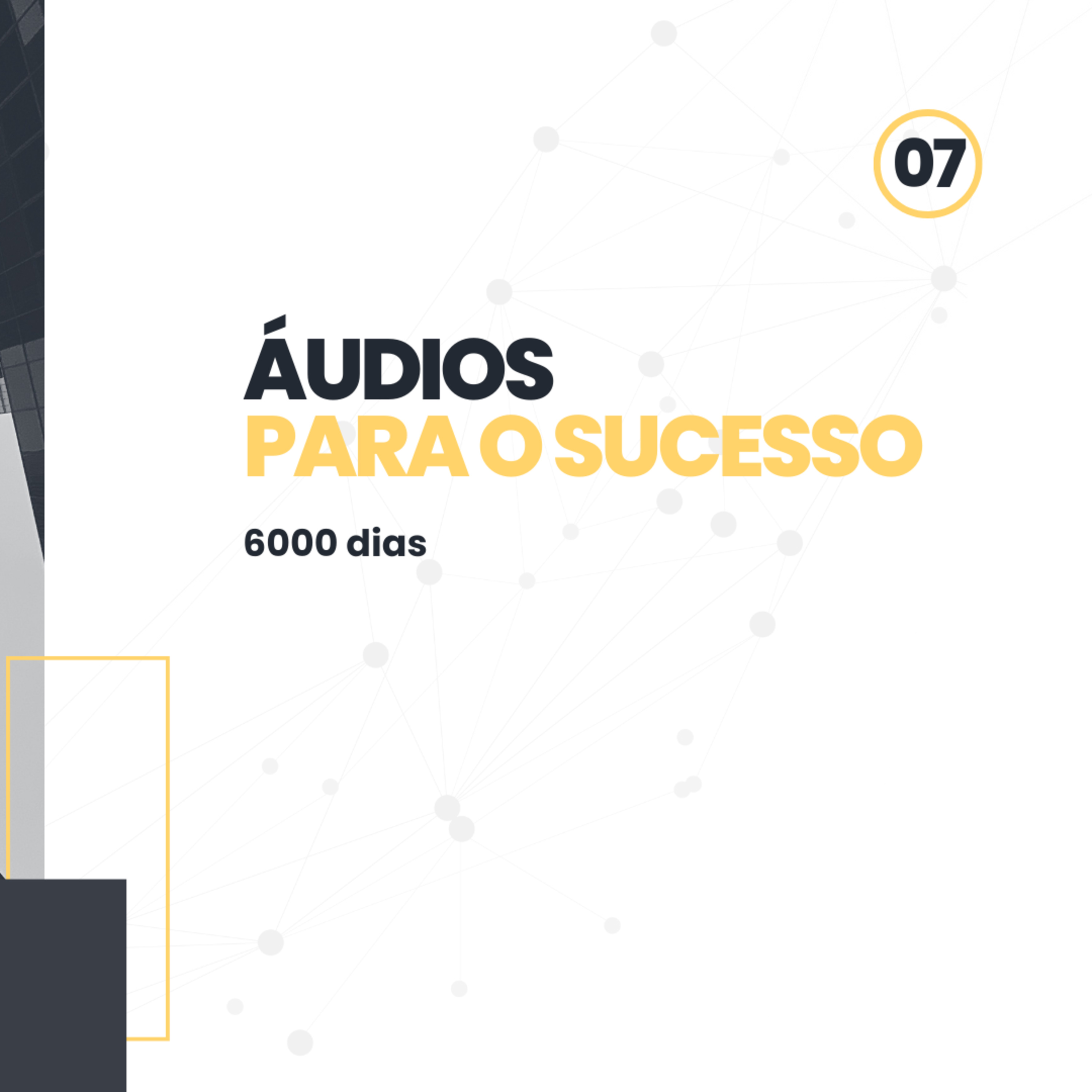Áudios para o sucesso 6000 dias