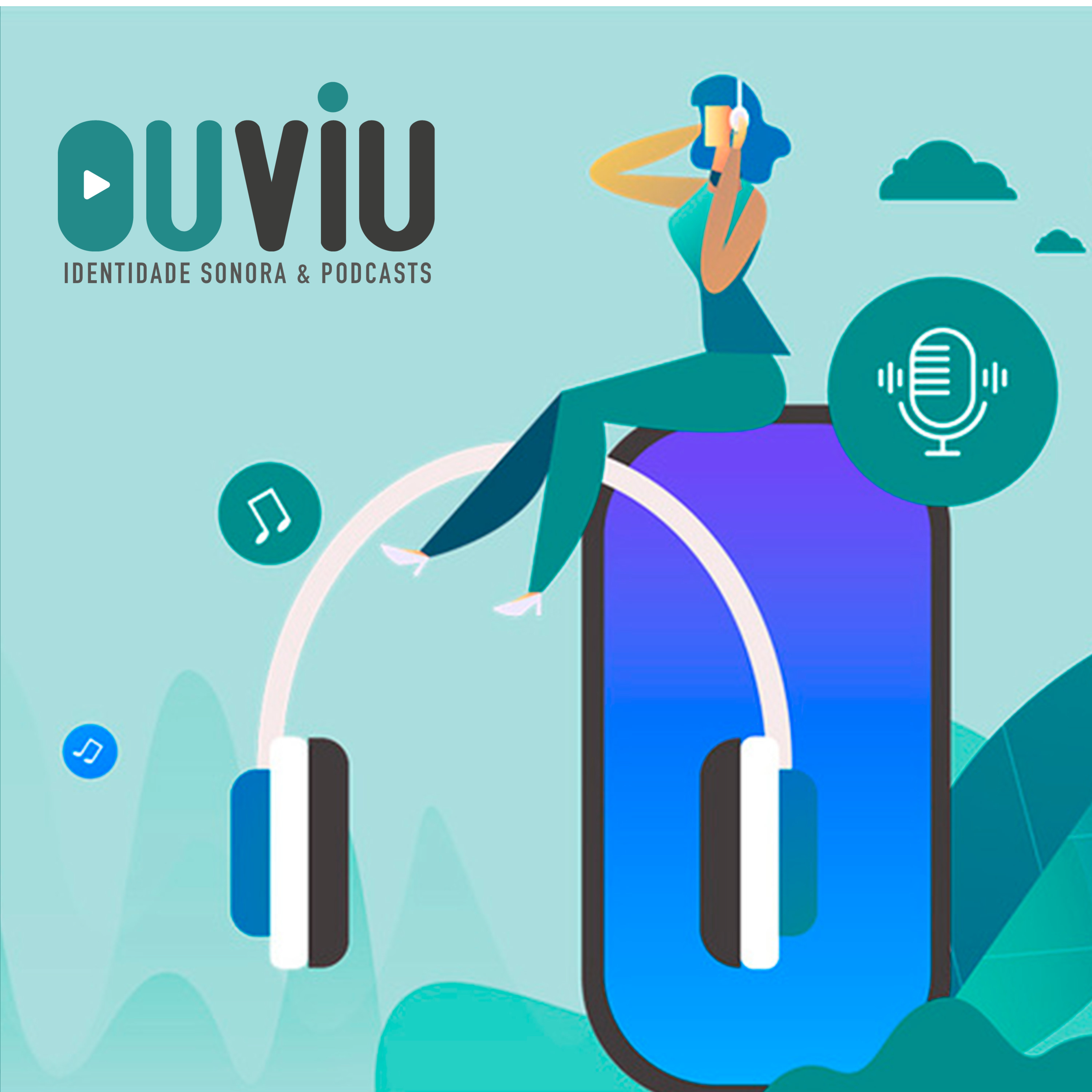 OUVIU - Identidade Sonora & Podcasts
