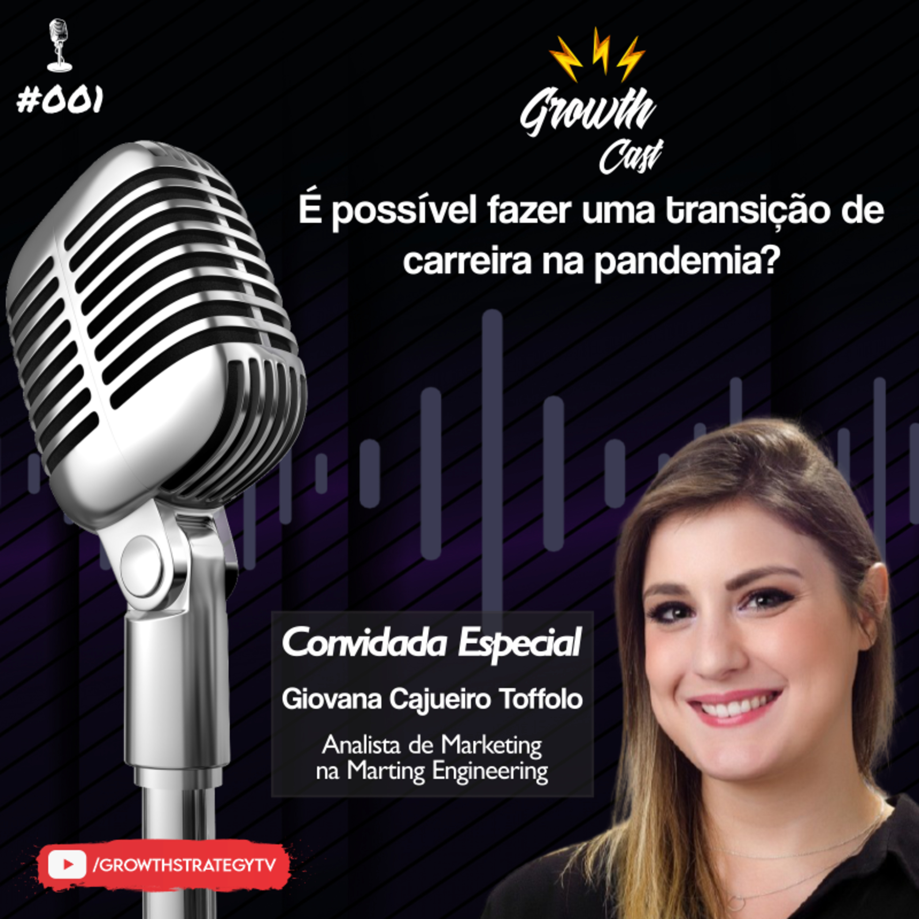 É POSSÍVEL FAZER UMA TRANSIÇÃO DE CARREIRA NA PANDEMIA? | GrowthCast #002