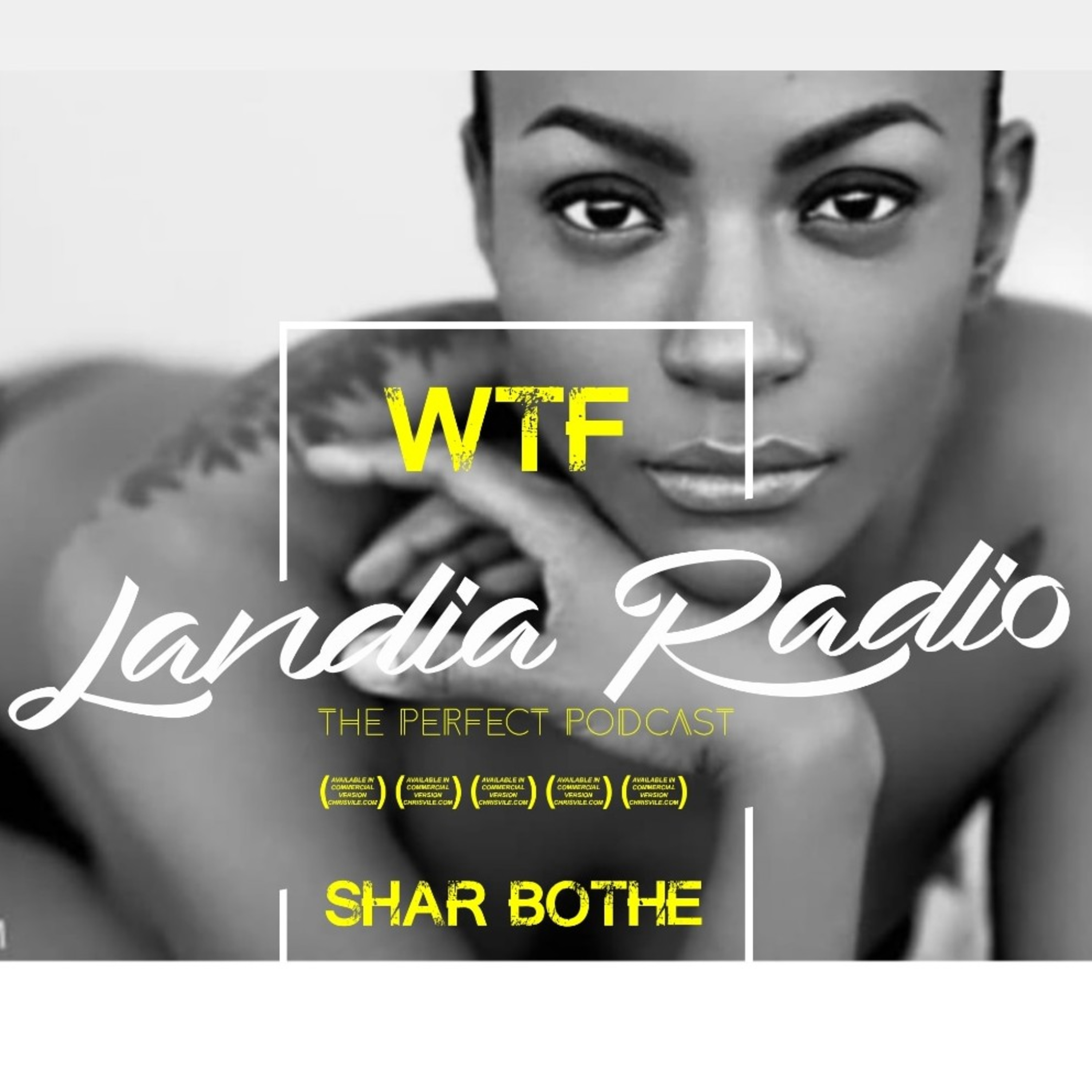Wtf-Landia Radio with Shar Michelle