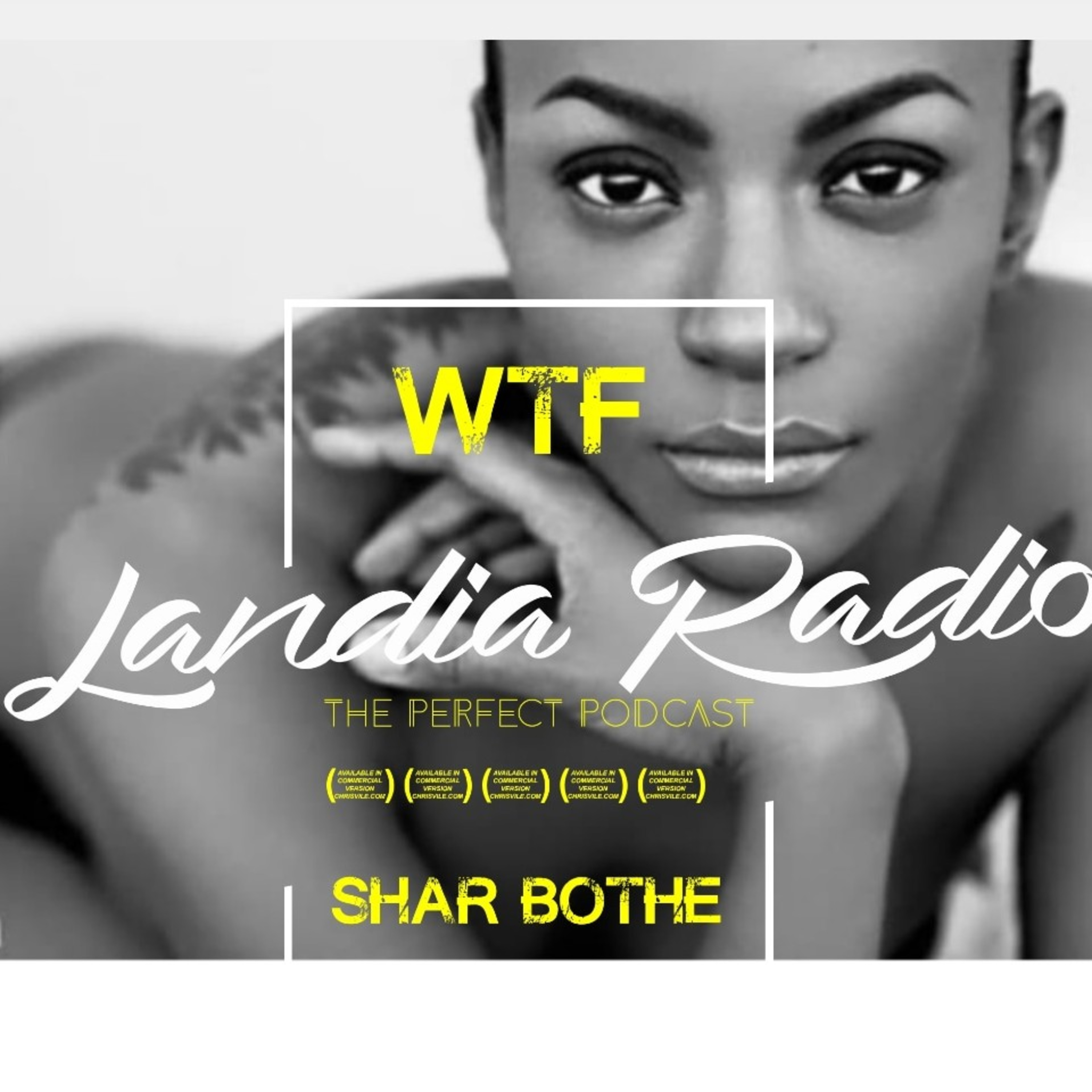 Wtf-Landia Radio with Shar Michelle