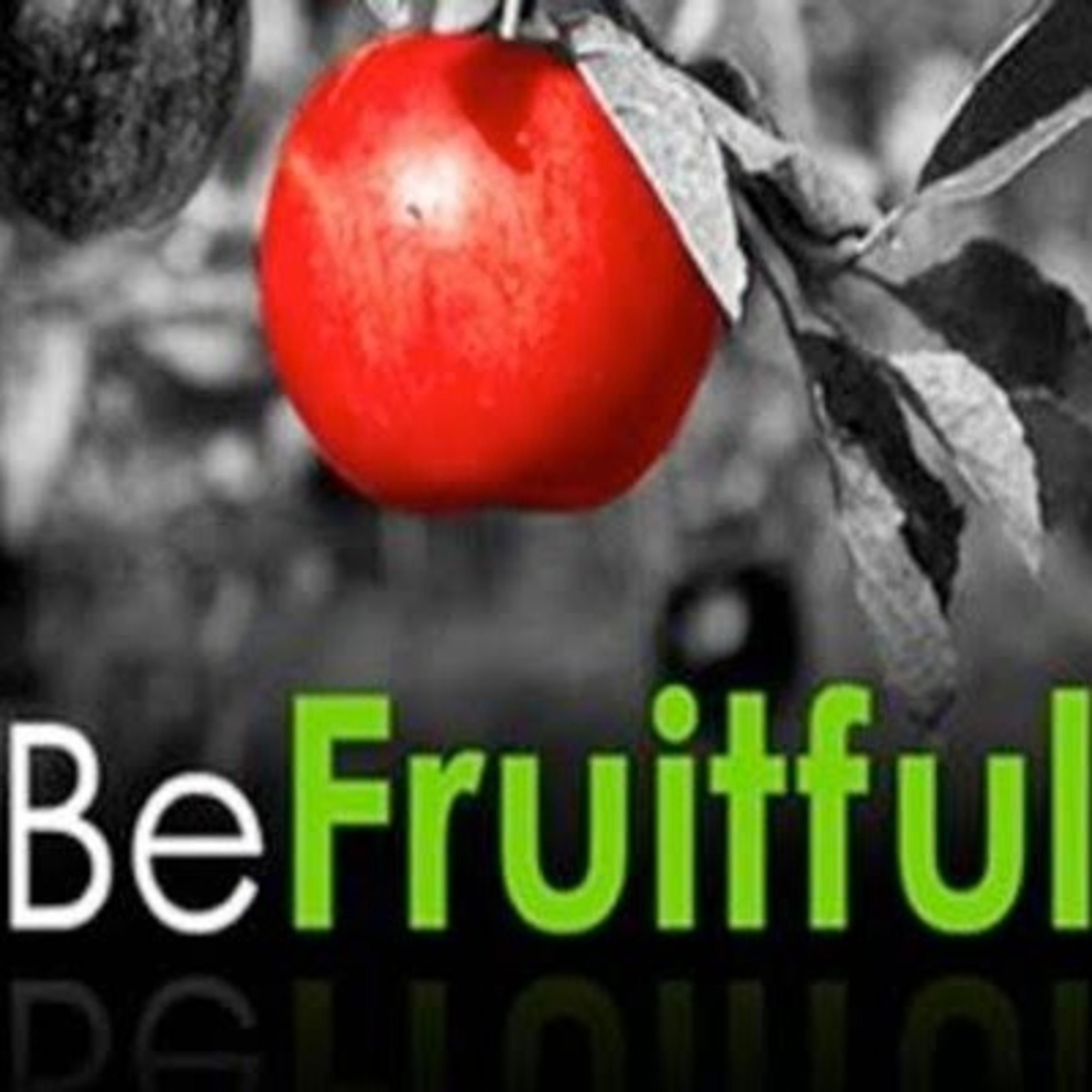 BE FRUITFUL episode artwork