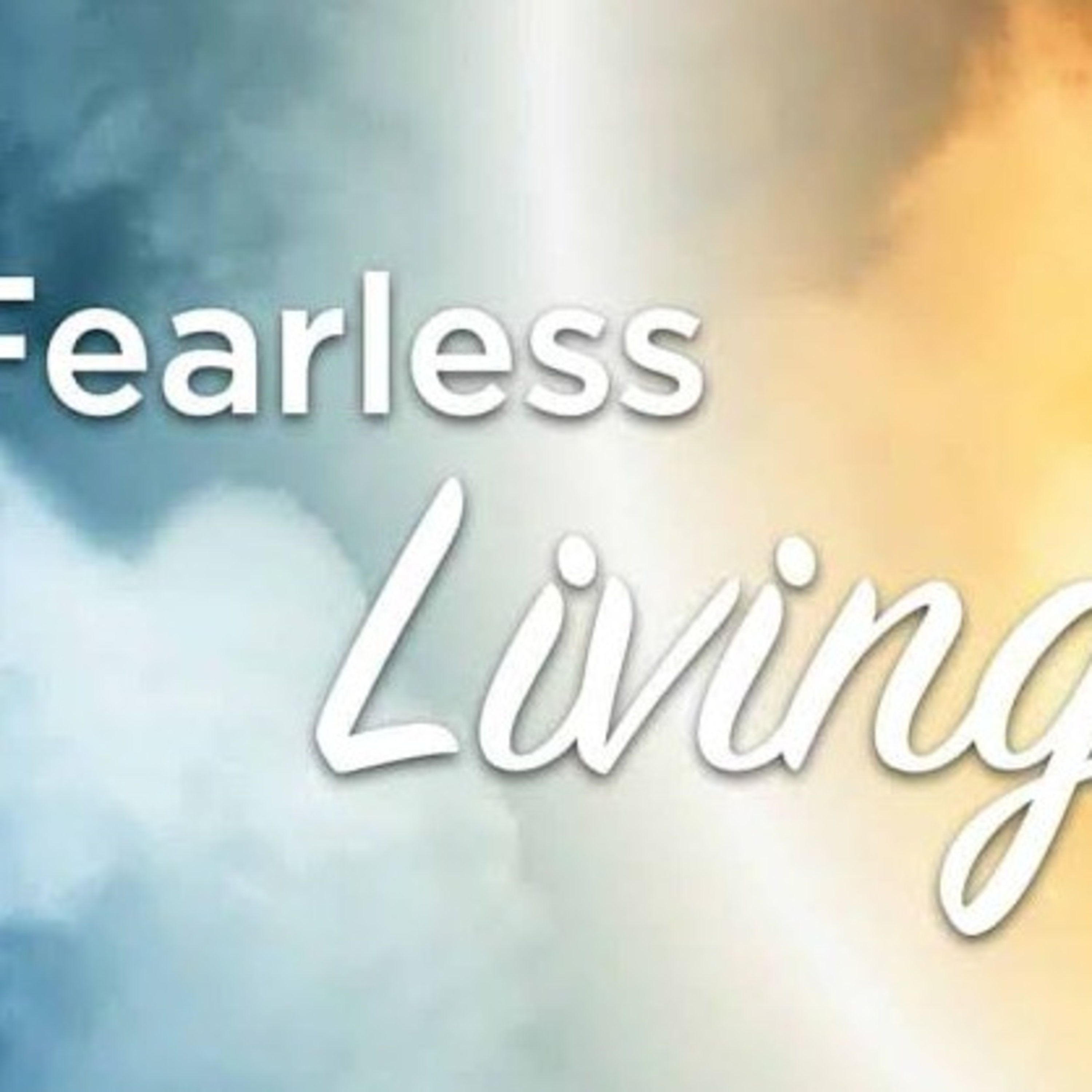 THE POWER OF FEARLESS LIVING episode artwork