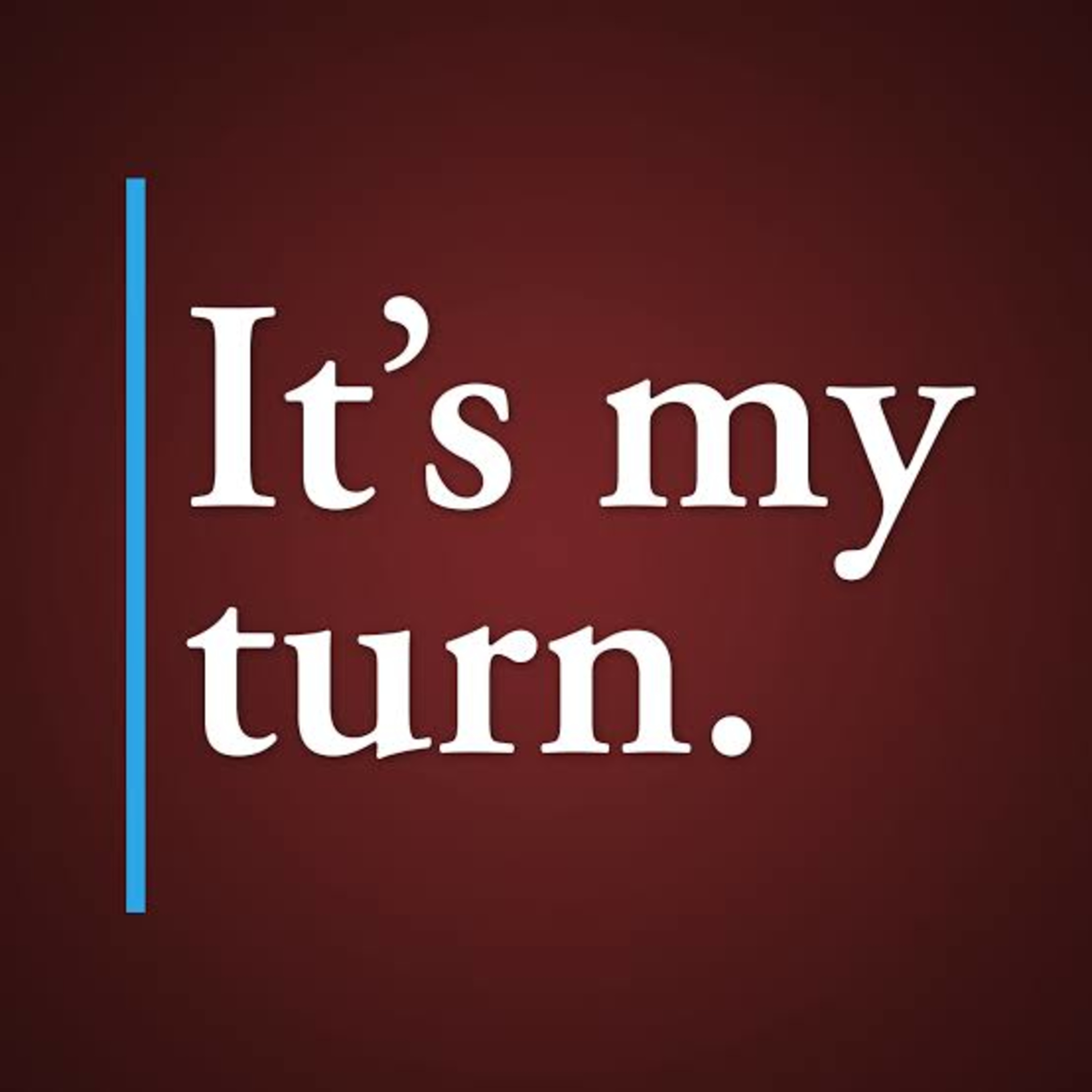 IT'S MY TURN episode artwork