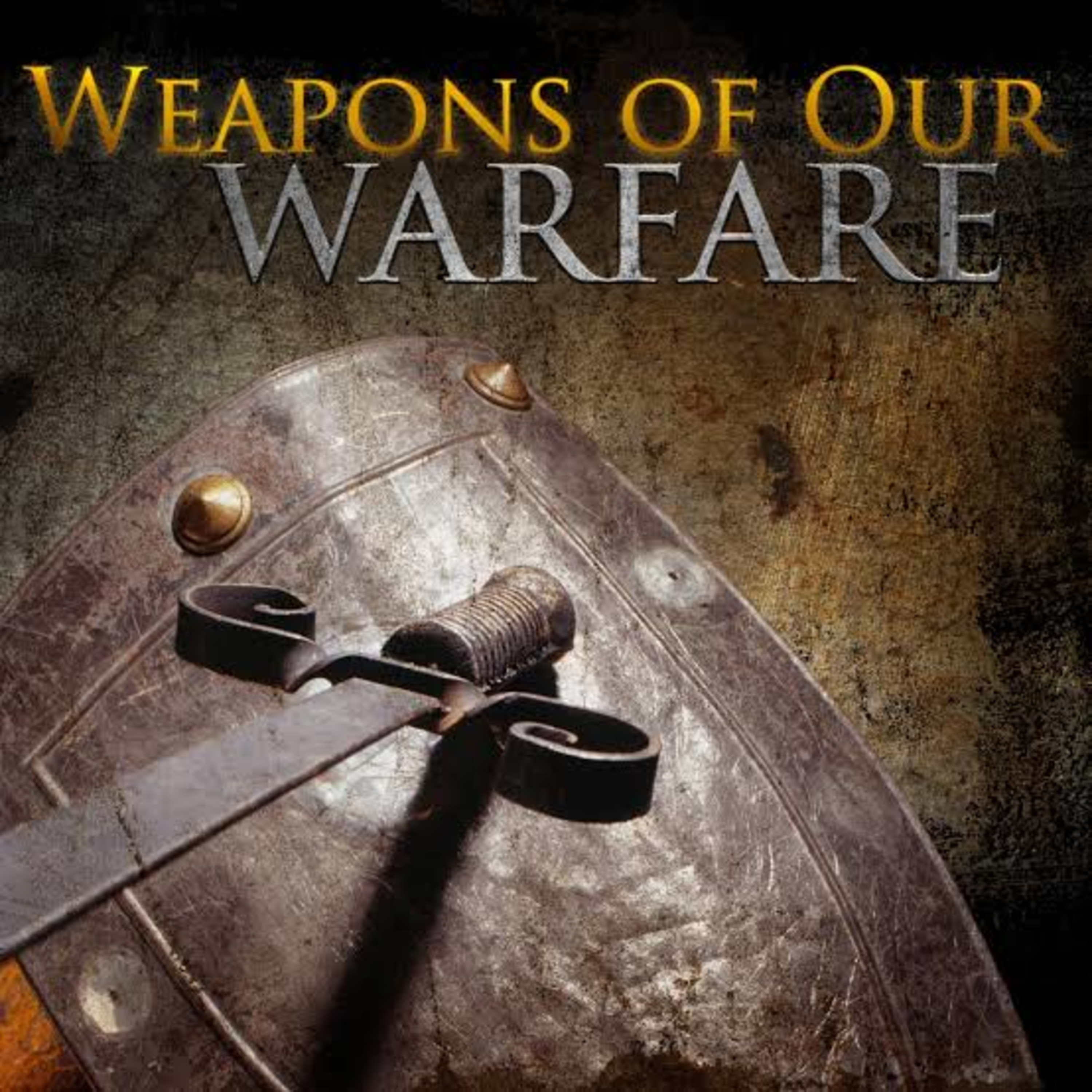 WEAPONS OF OUR WARFARE episode artwork