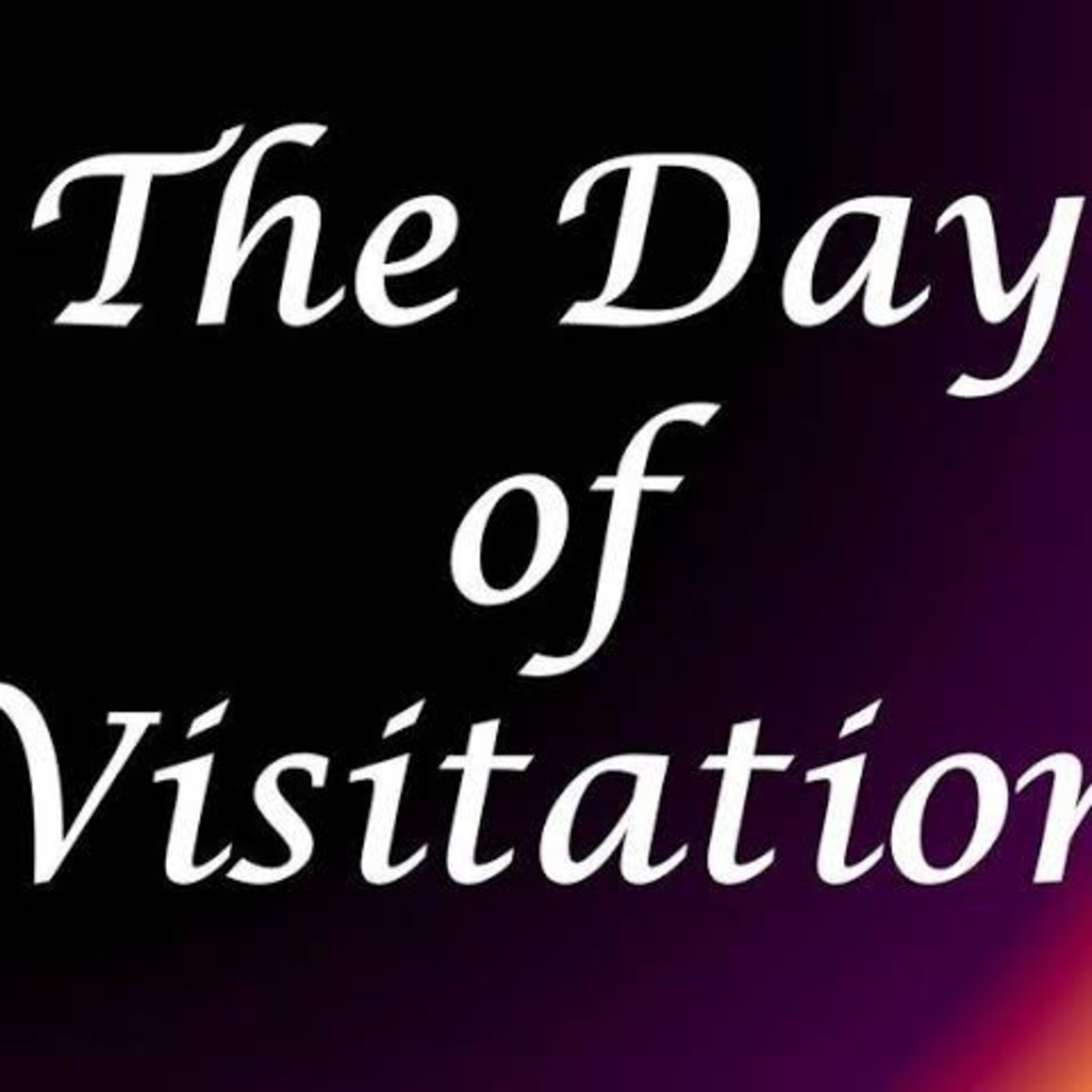 MY DAY OF VISITATION episode artwork