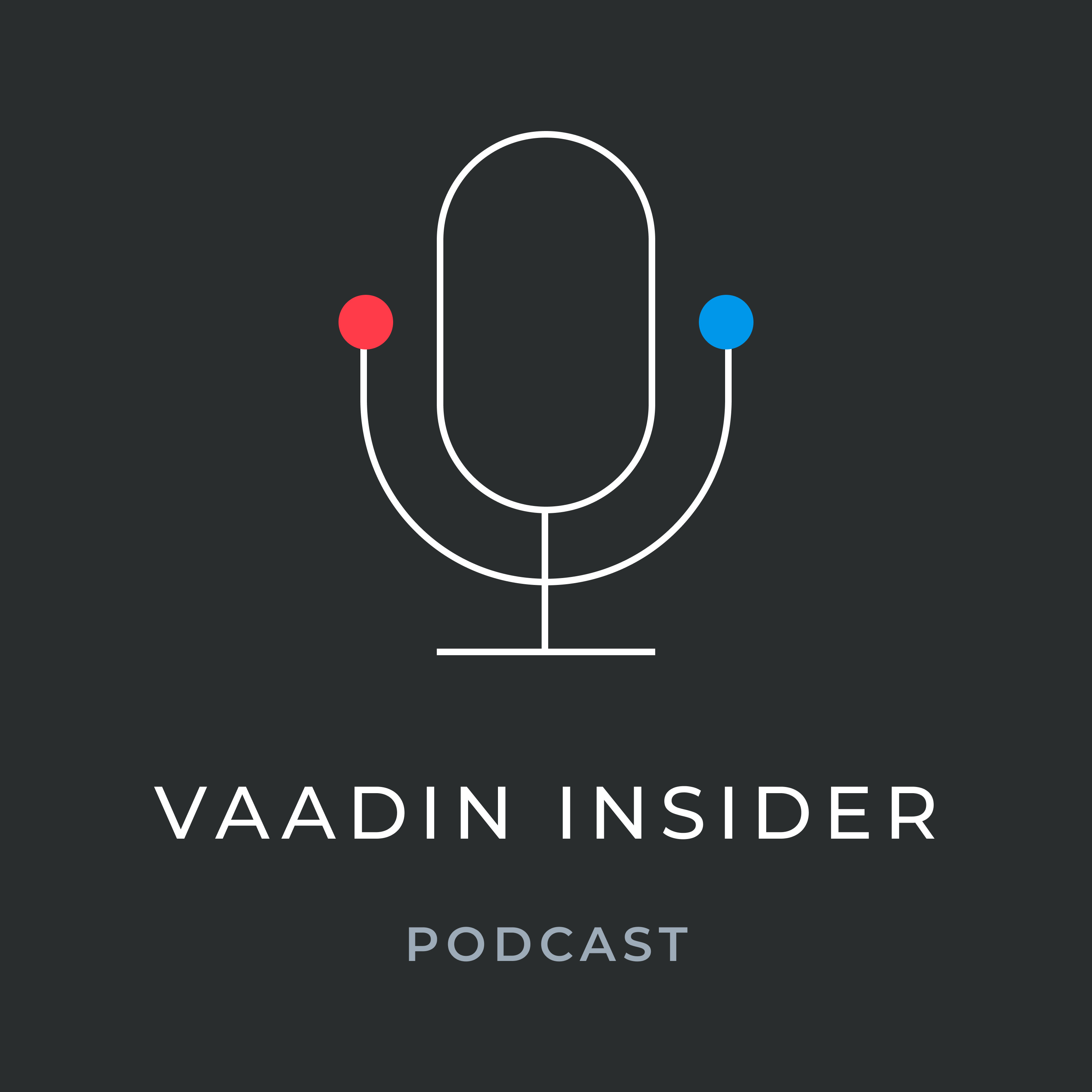 Vaadin Insider Podcast - S1 Ep. #1, The 3 Mega Trends in Web Shaping the World of Enterprise Business Applications with Vaadin's CEO, Joonas Lehtinen