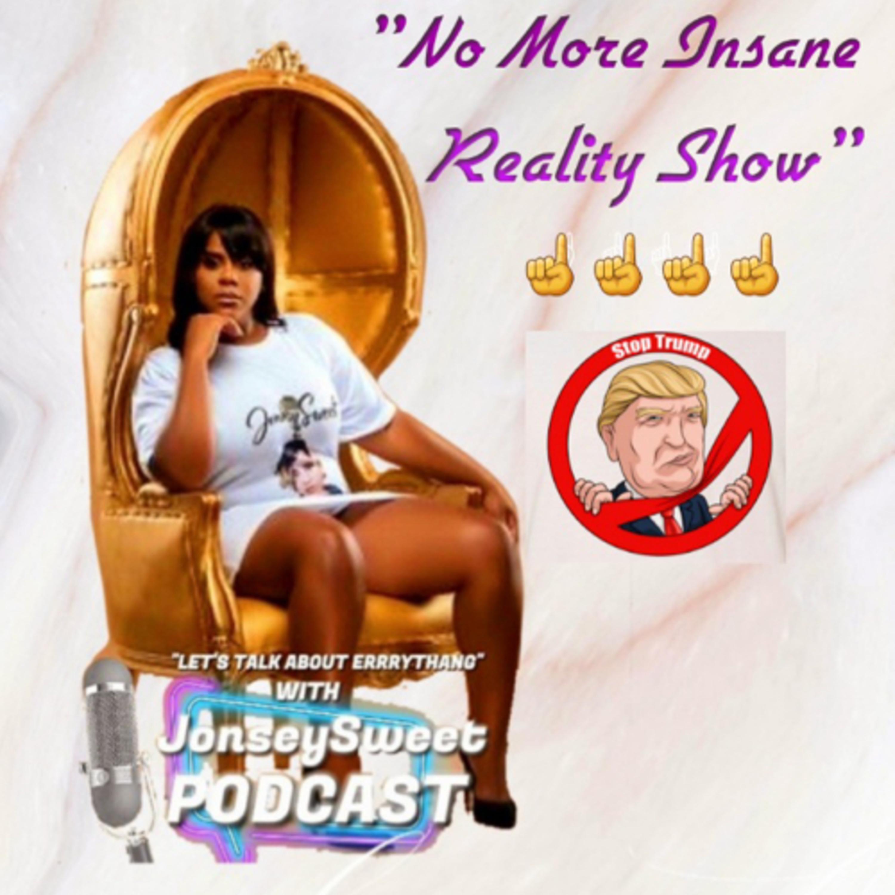 Let’s Talk About Errrrythang with JonseySweet