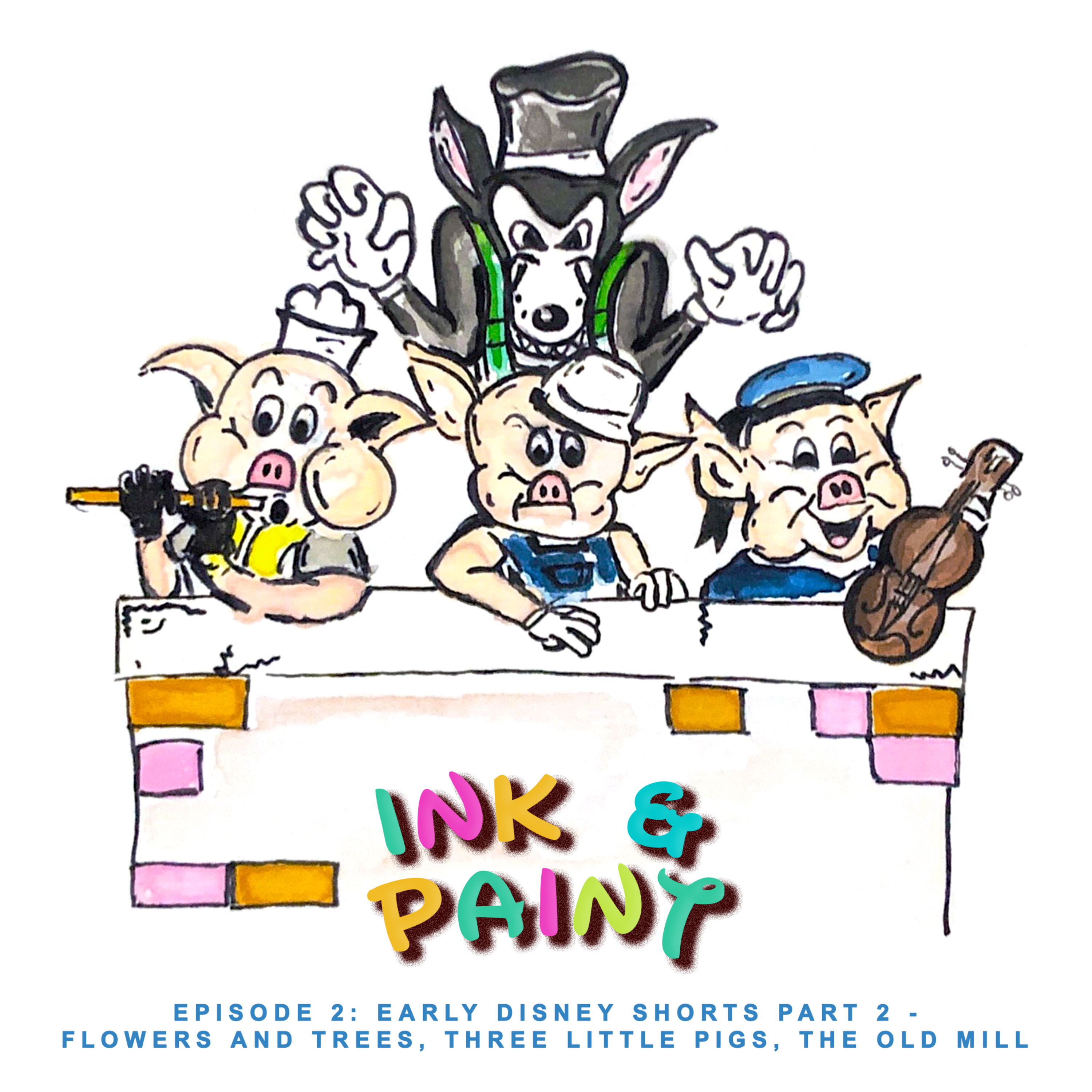 Early Disney Shorts Part 2 - Flowers and Trees, Three Little Pigs, The Old Mill episode artwork