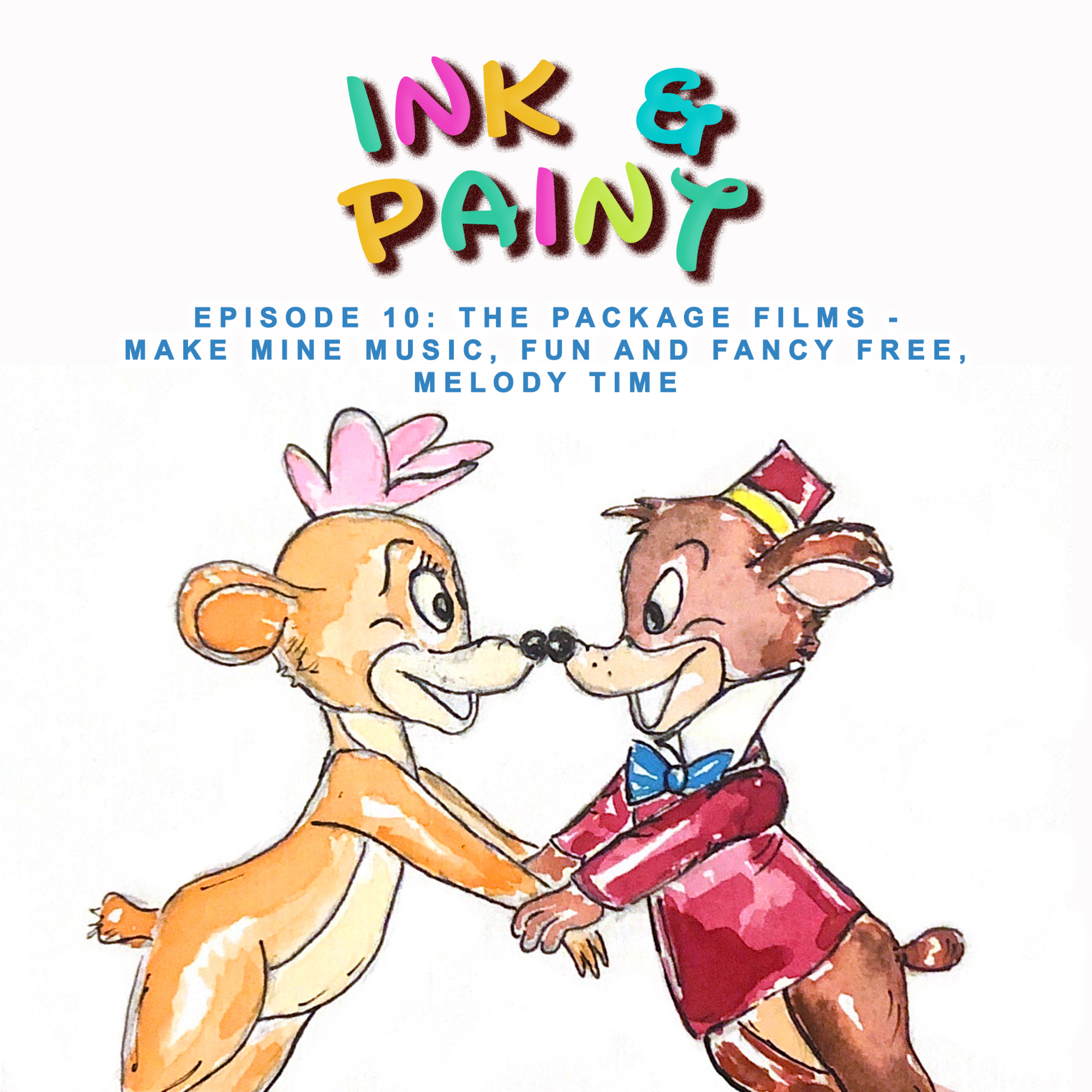 The Package Films - Make Mine Music, Fun and Fancy Free, Melody Time episode artwork