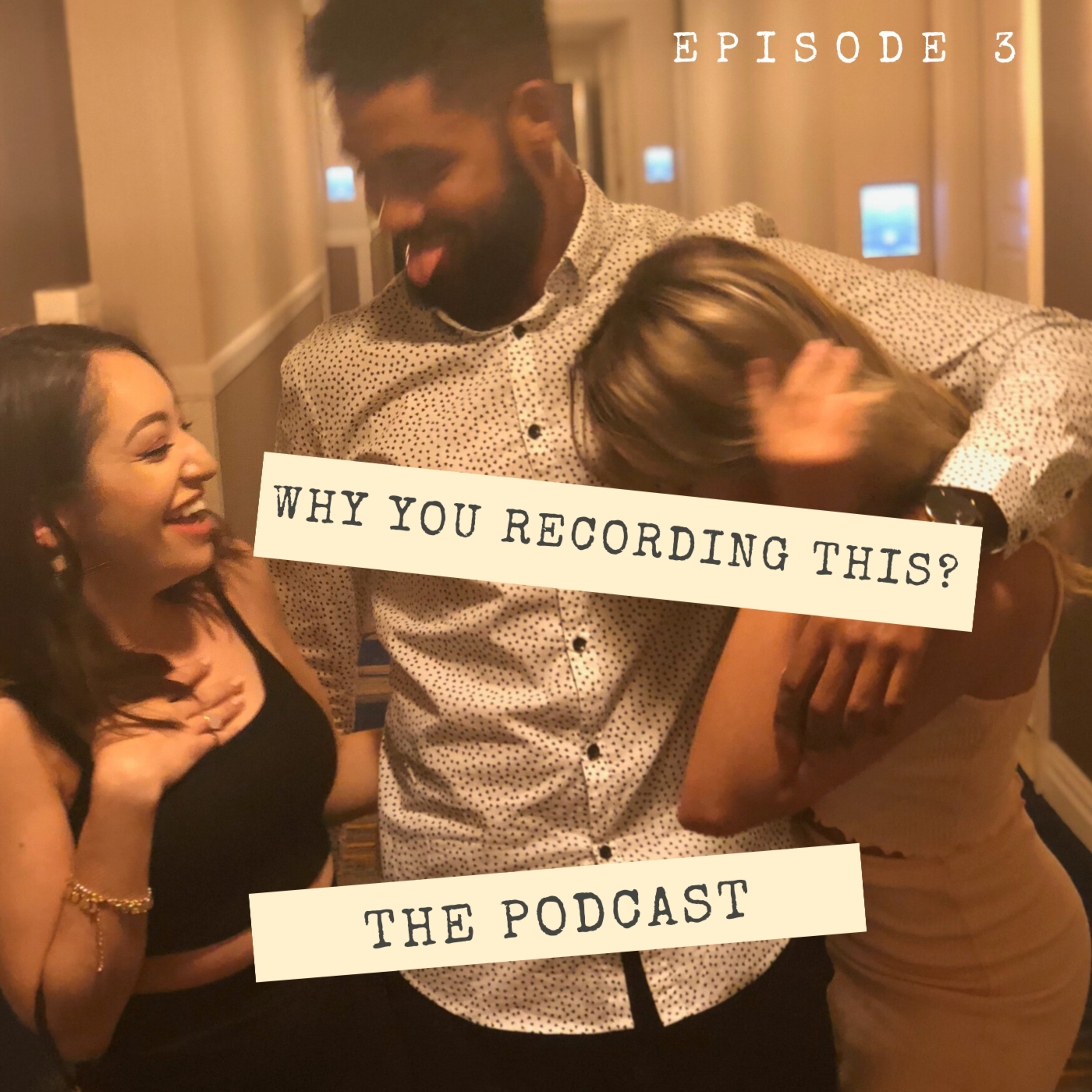 Why You Recording This?