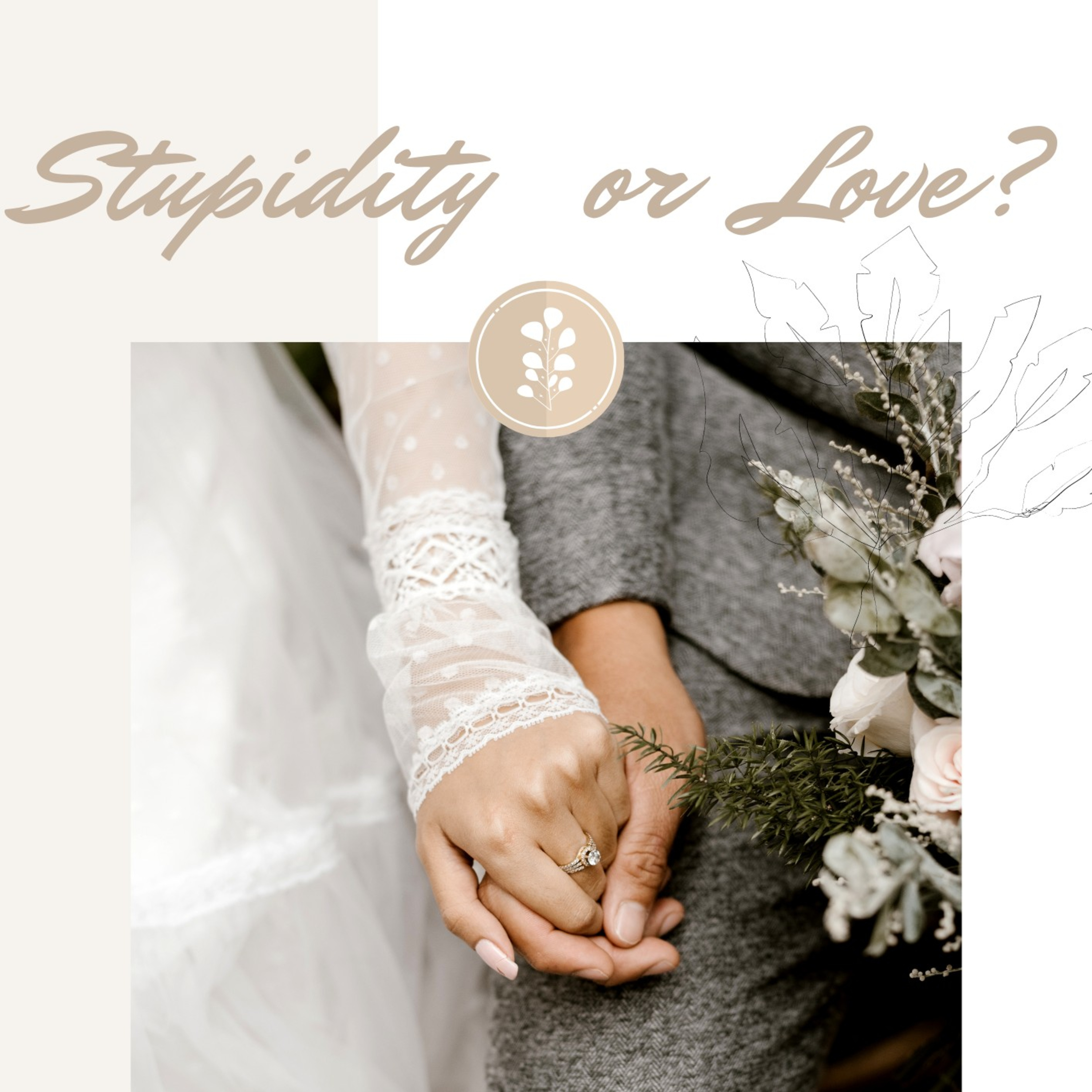 IS THIS LOVE OR STUPIDITY? episode artwork
