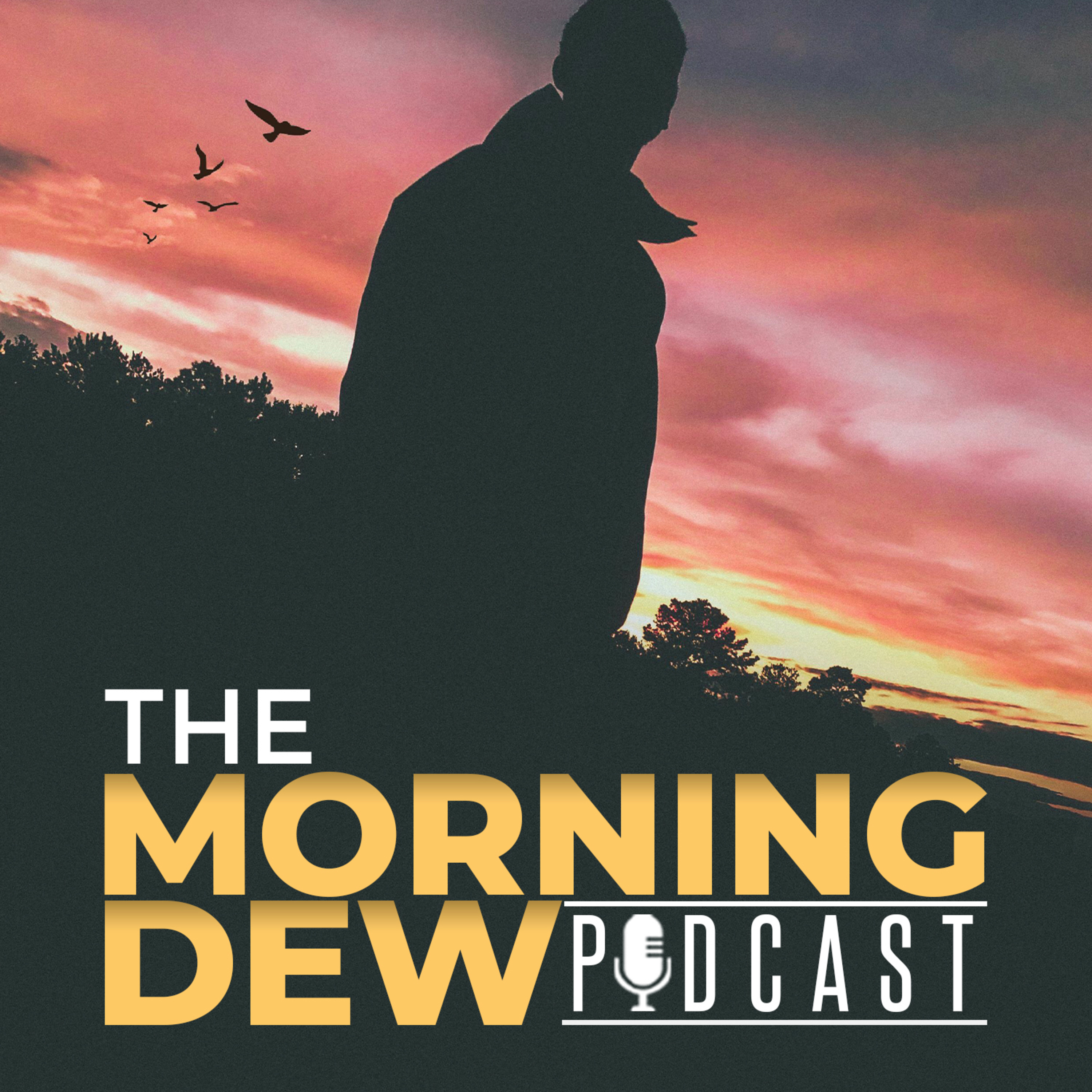 Morning Dew Podcast