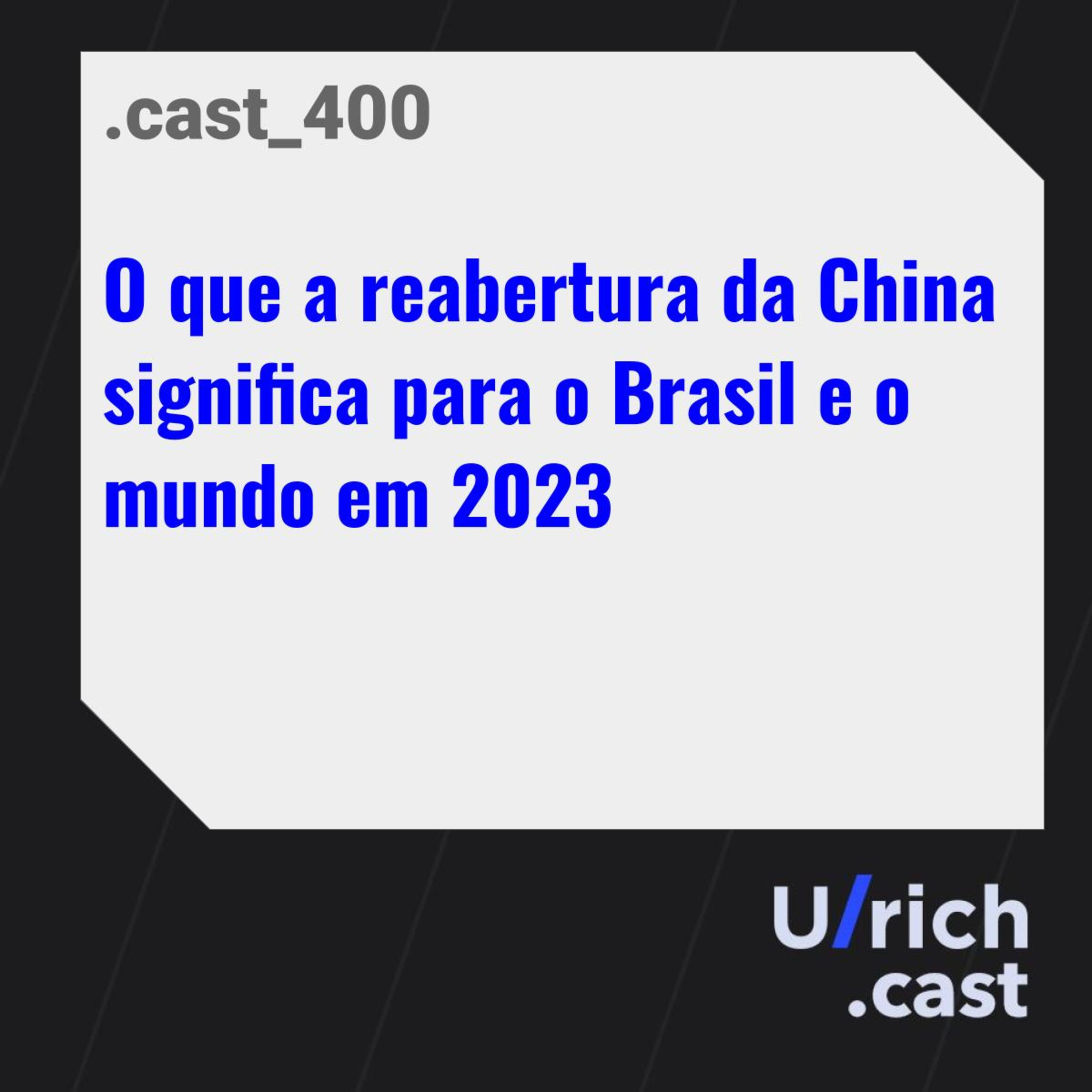 O que a reabertura da China significa para o Brasil e o mundo em 2023