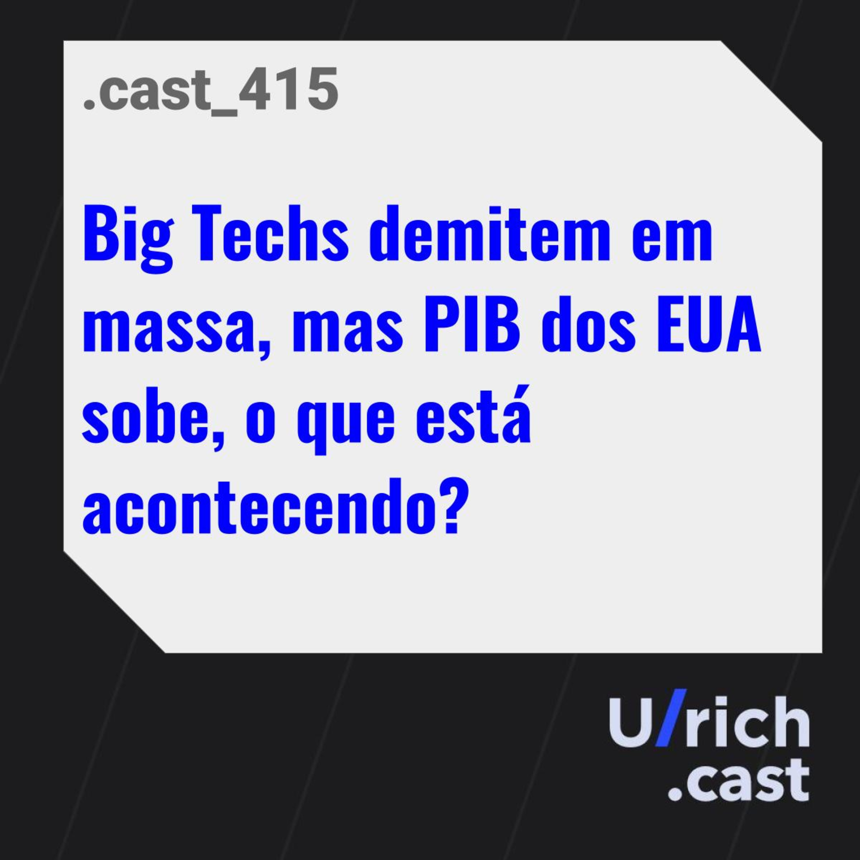 Big Techs demitem em massa, mas PIB dos EUA sobe, o que está acontecendo?