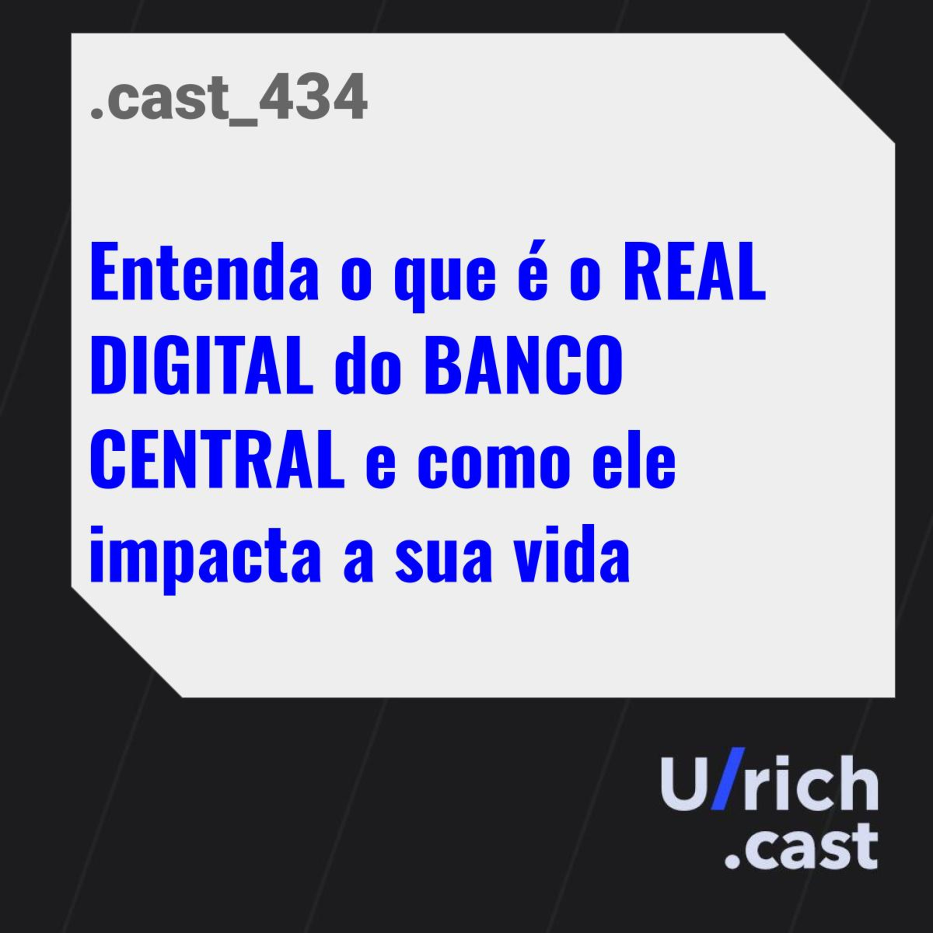 Entenda o que é o REAL DIGITAL do BANCO CENTRAL e como ele impacta a sua vida