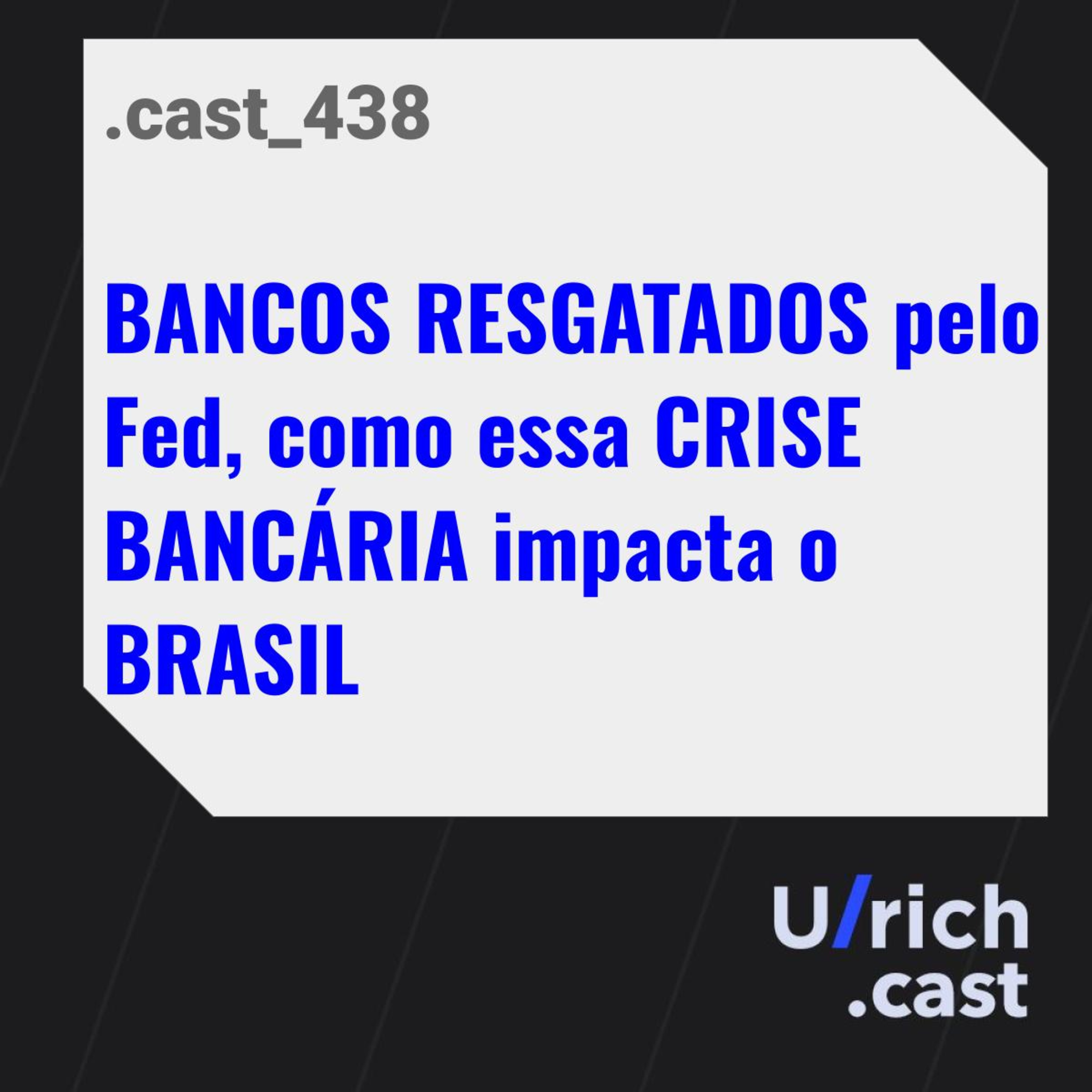 BANCOS RESGATADOS pelo FED, como essa CRISE BANCÁRIA impacta o BRASIL