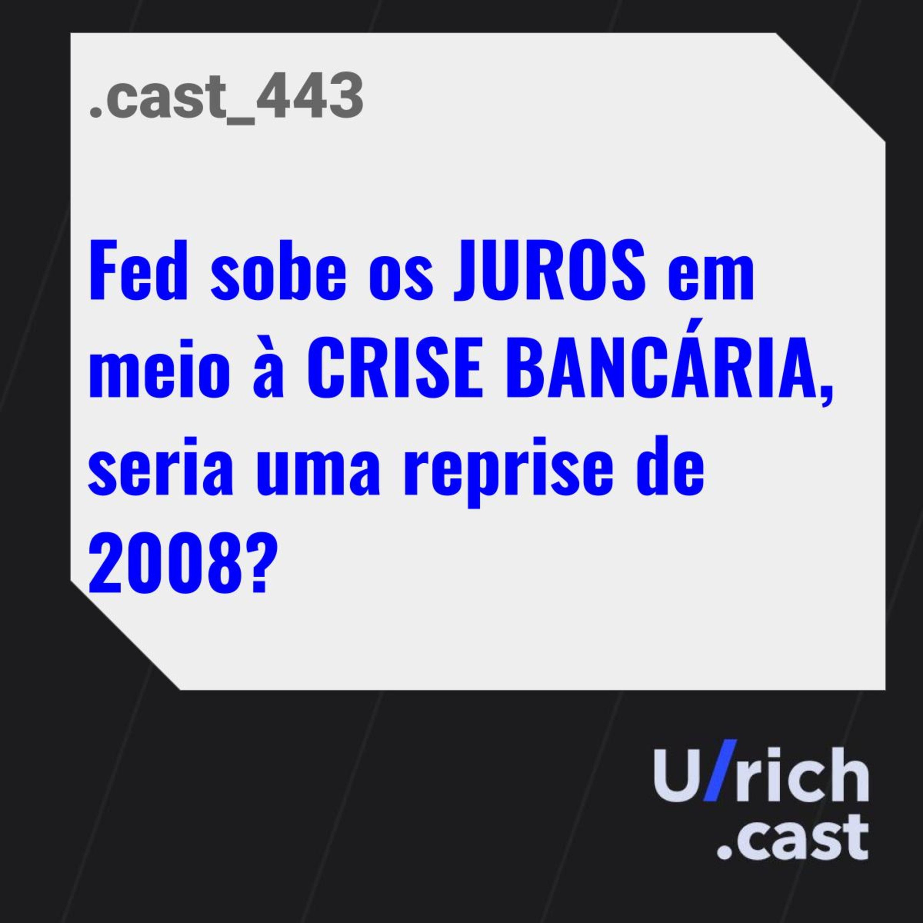 FED sobe os JUROS em meio à CRISE BANCÁRIA, seria uma reprise de 2008?