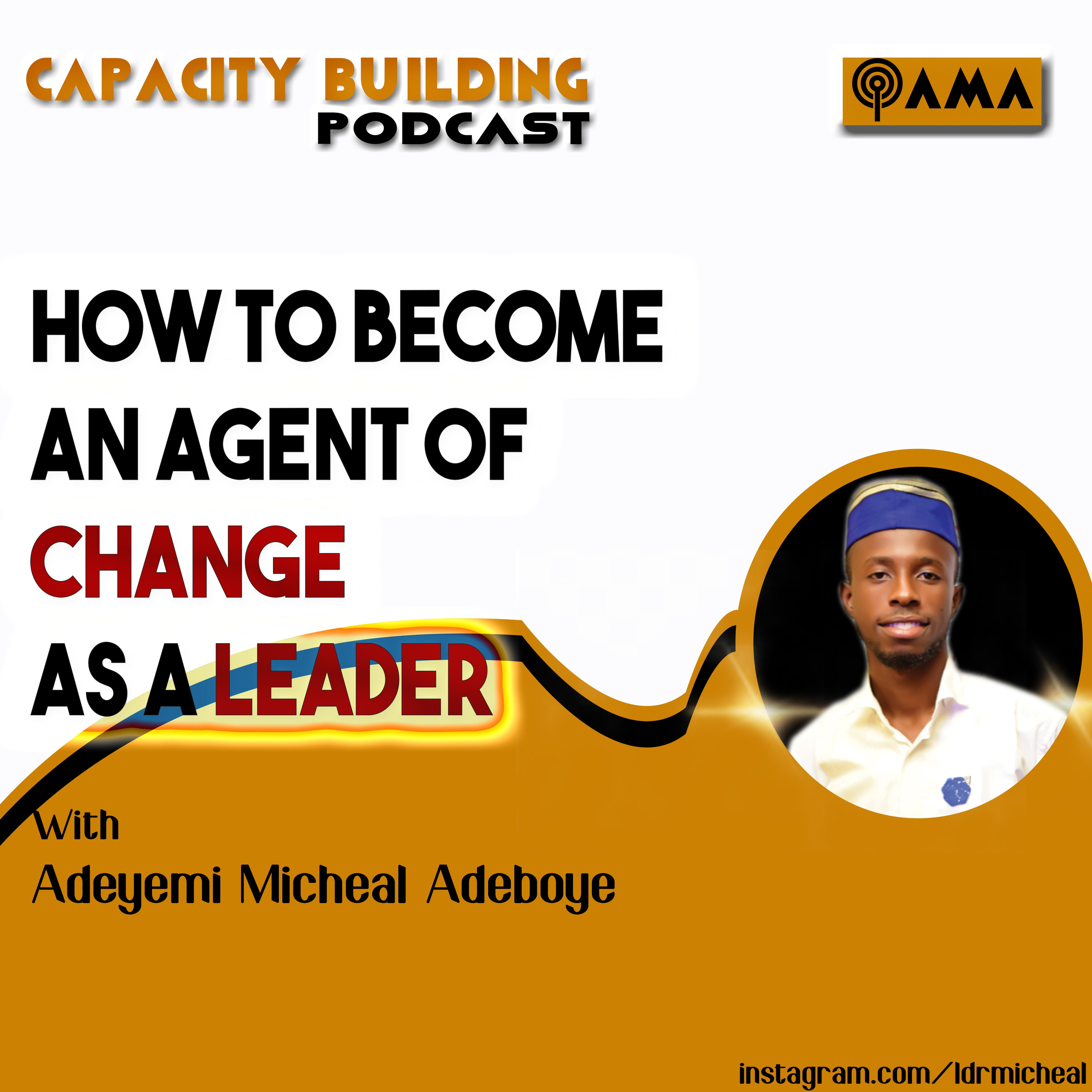 How to become an agent of change as a leader. episode artwork