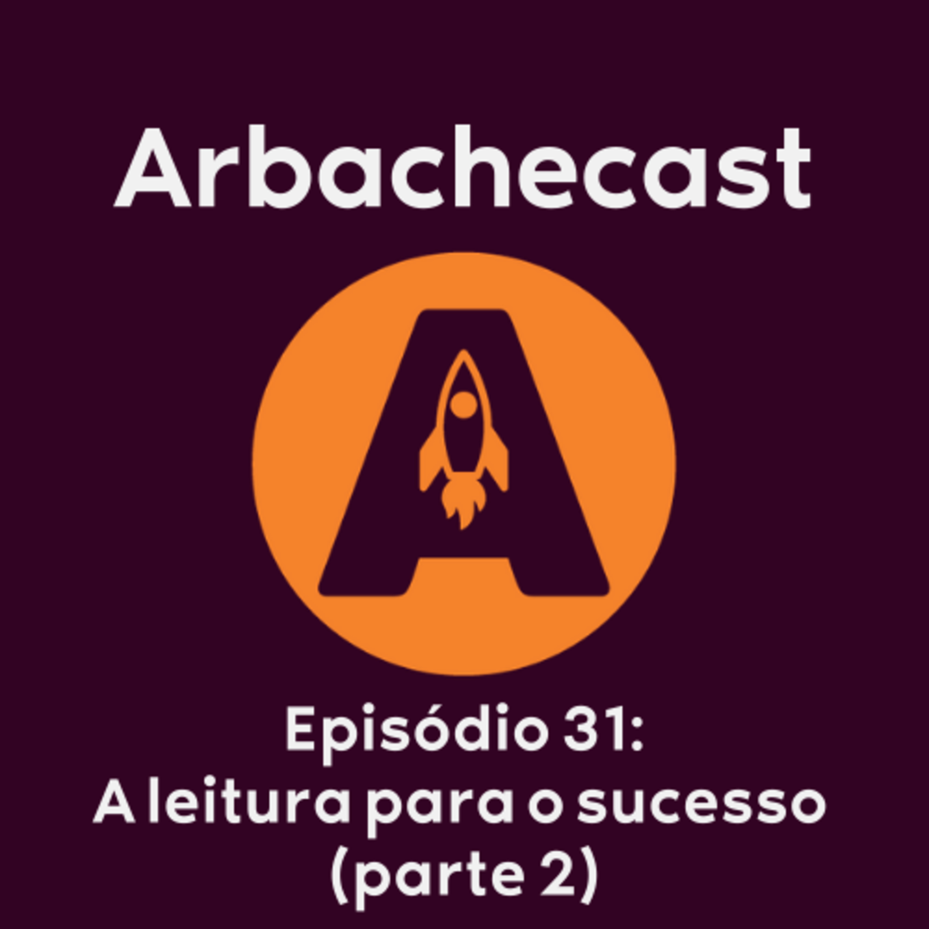 Arbachecast