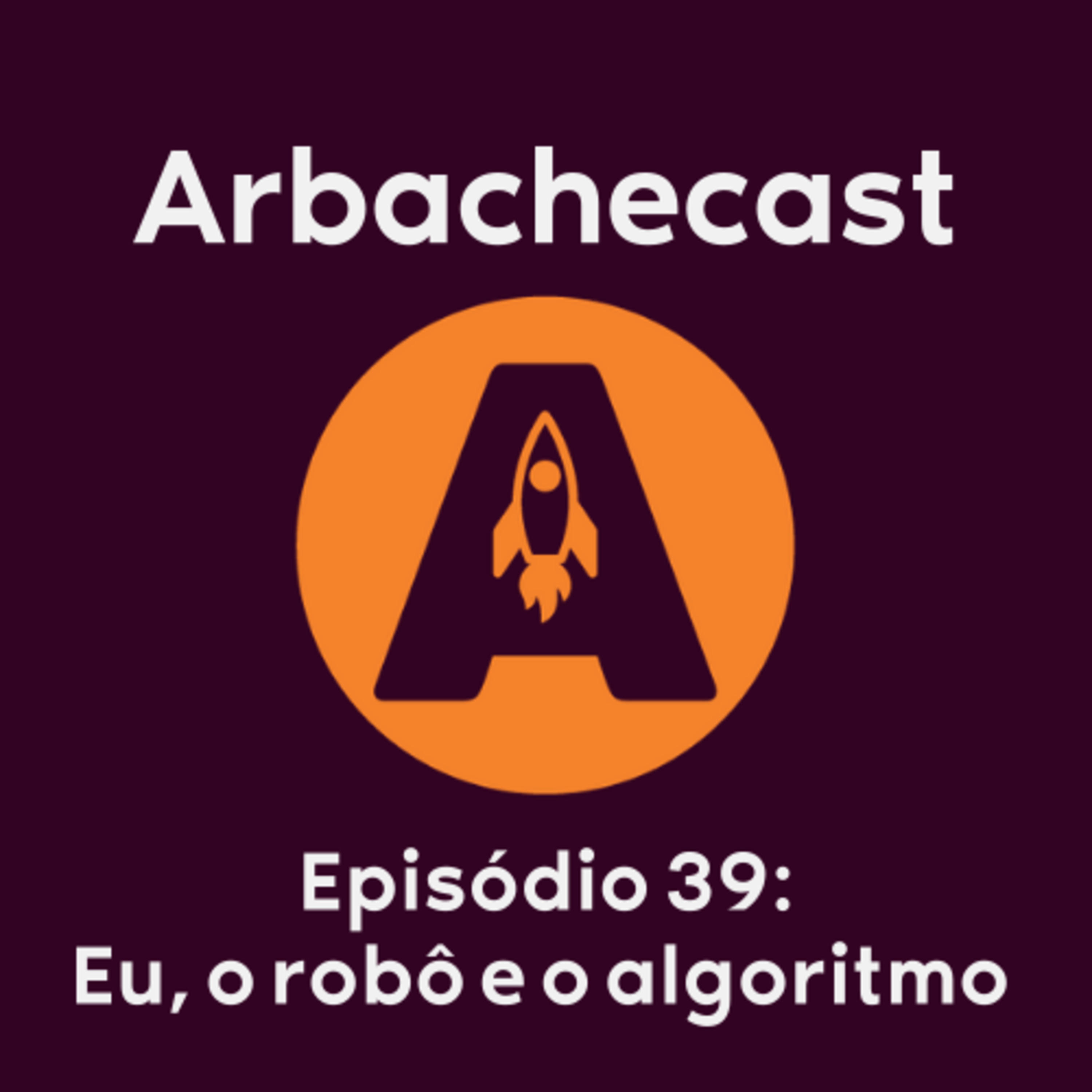 Arbachecast