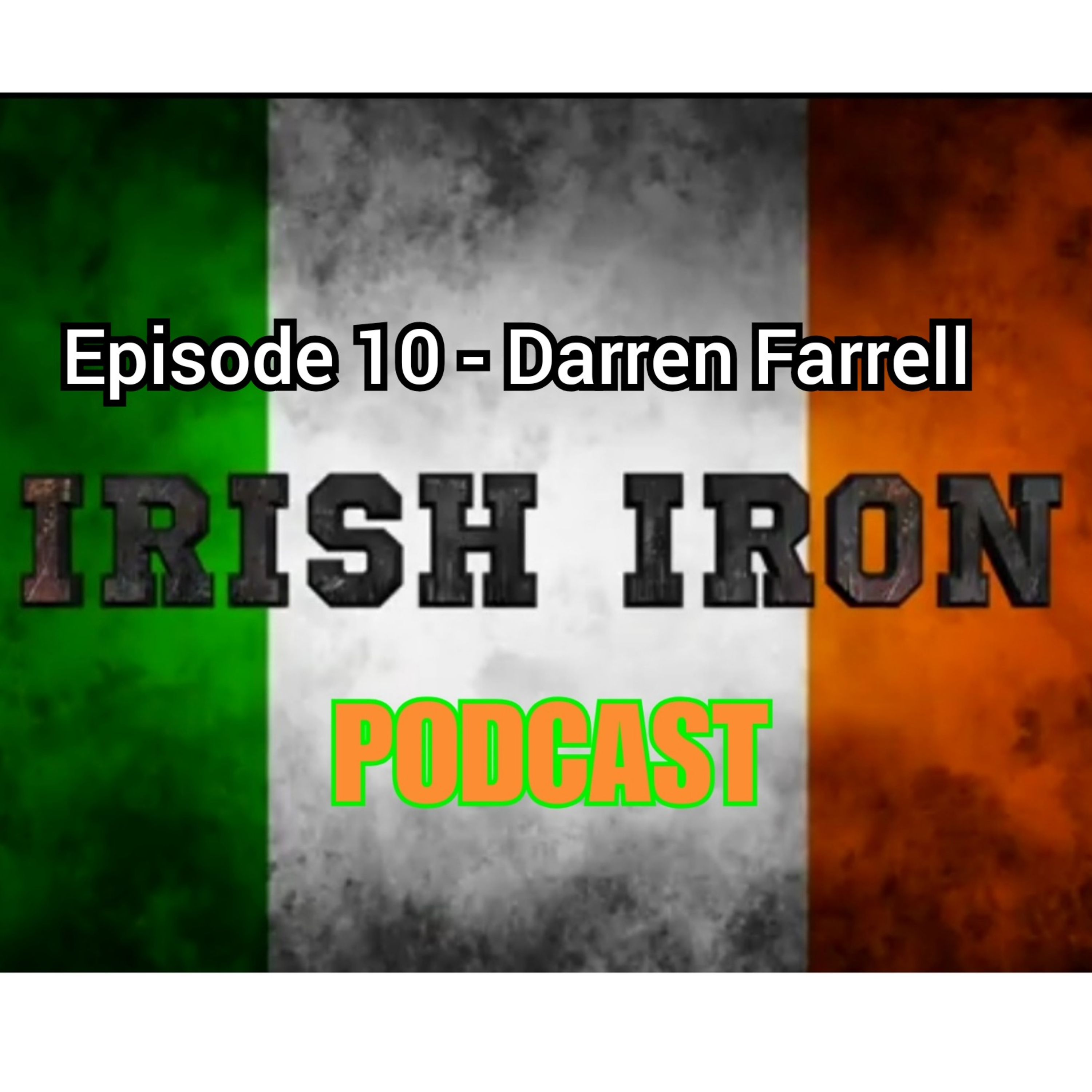 The Irish Iron Podcast