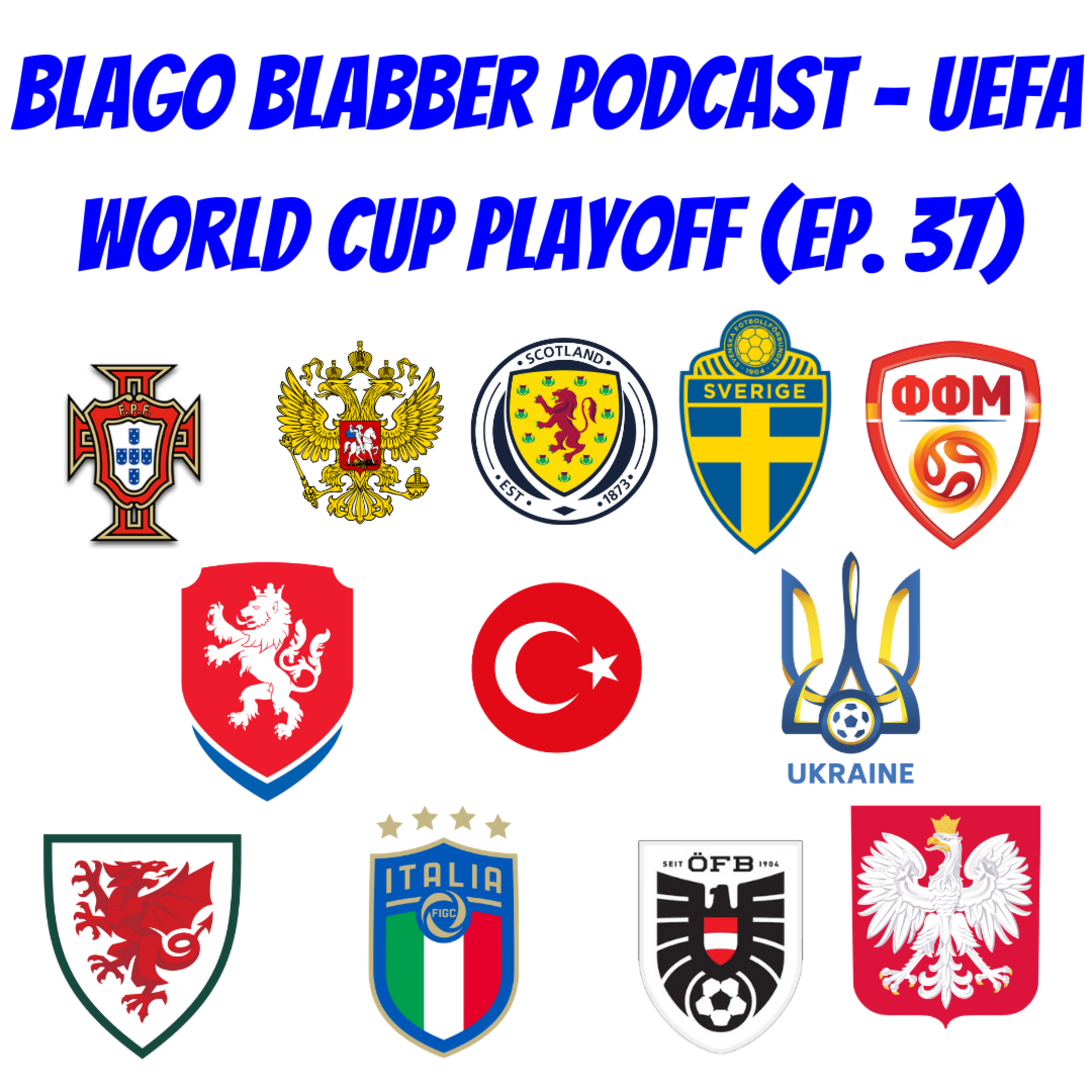 UEFA World Cup Playoff (Ep. 37) episode artwork