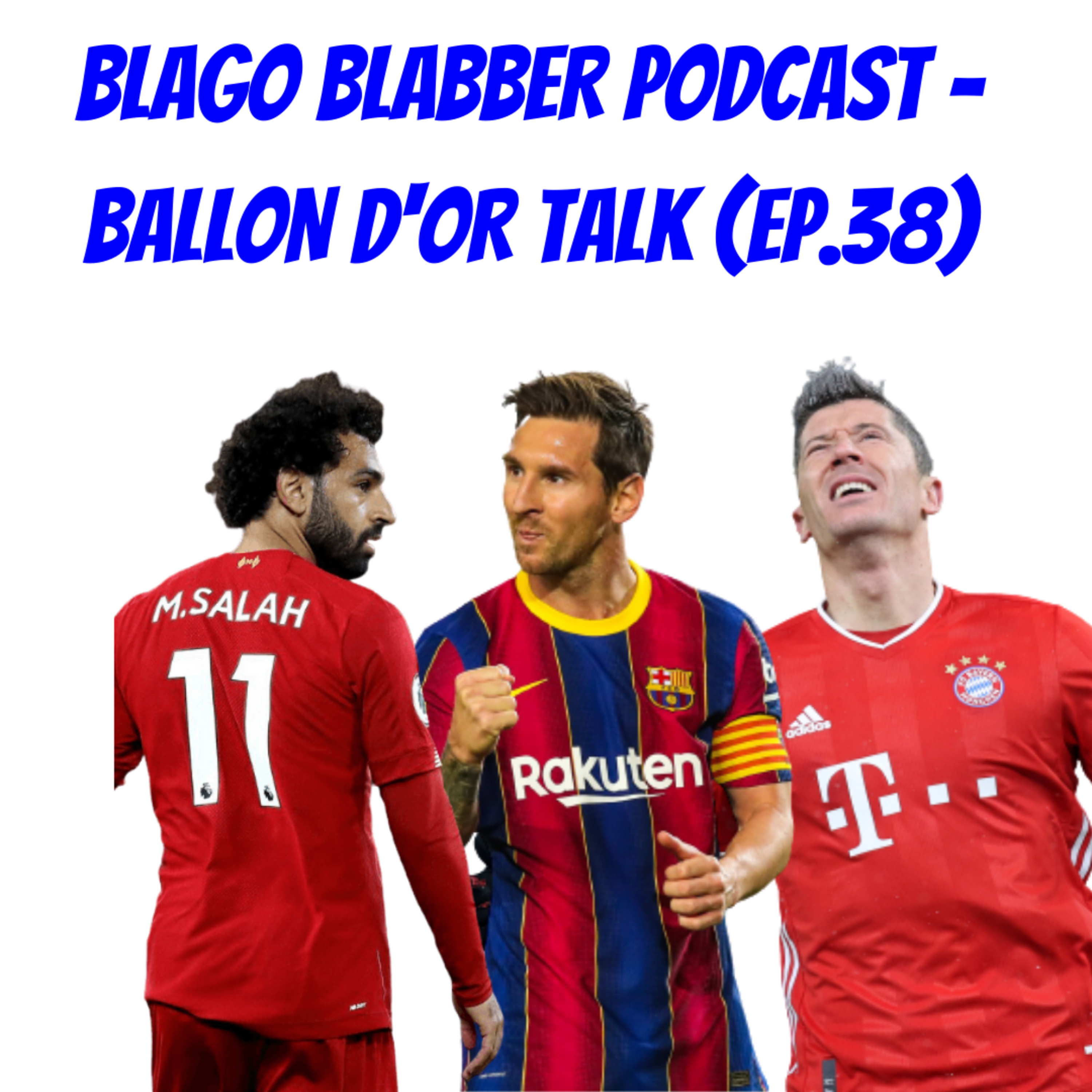 Ballon d’Or Talk (Ep. 38) episode artwork