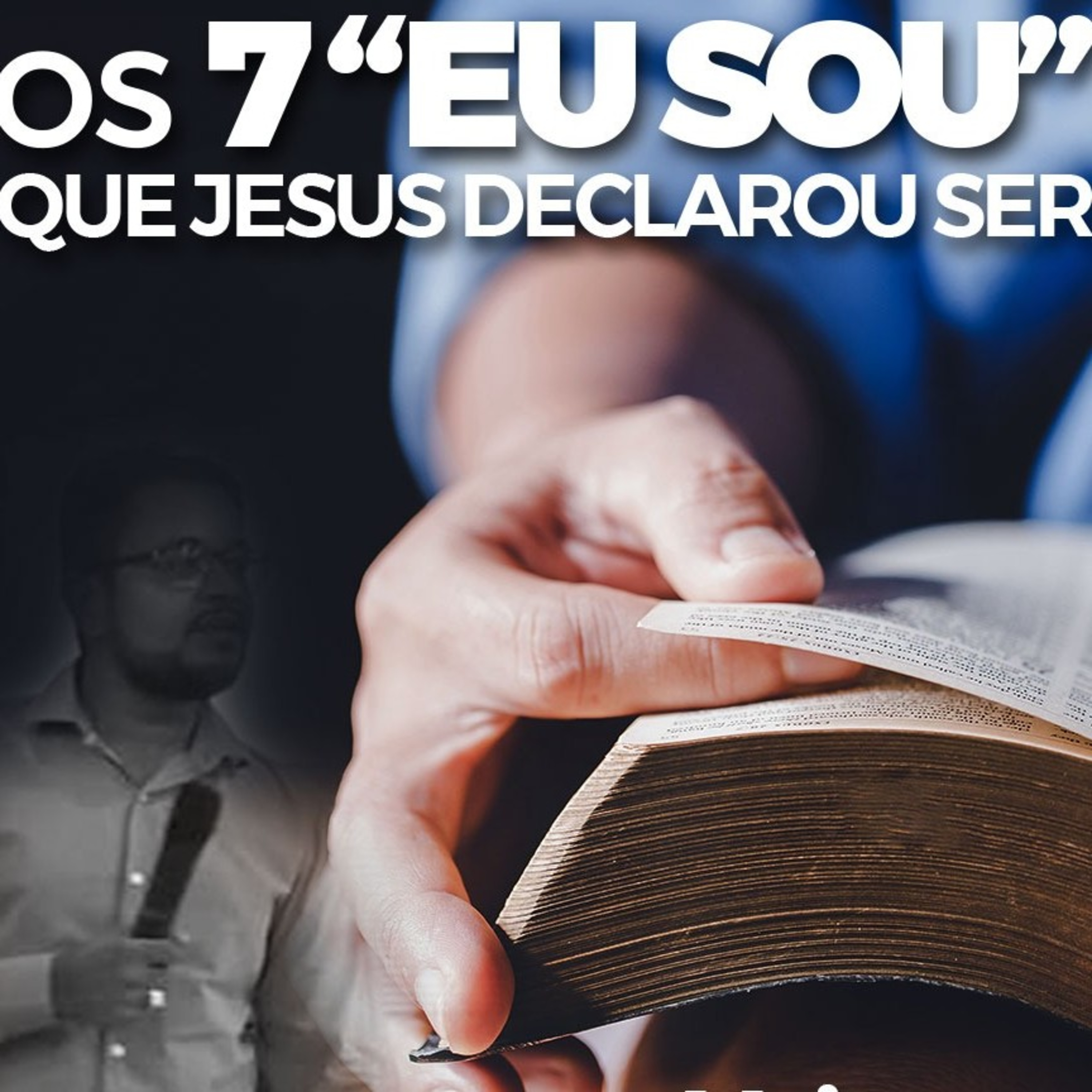 Os 7 Eu Sou-Parte 1. episode artwork