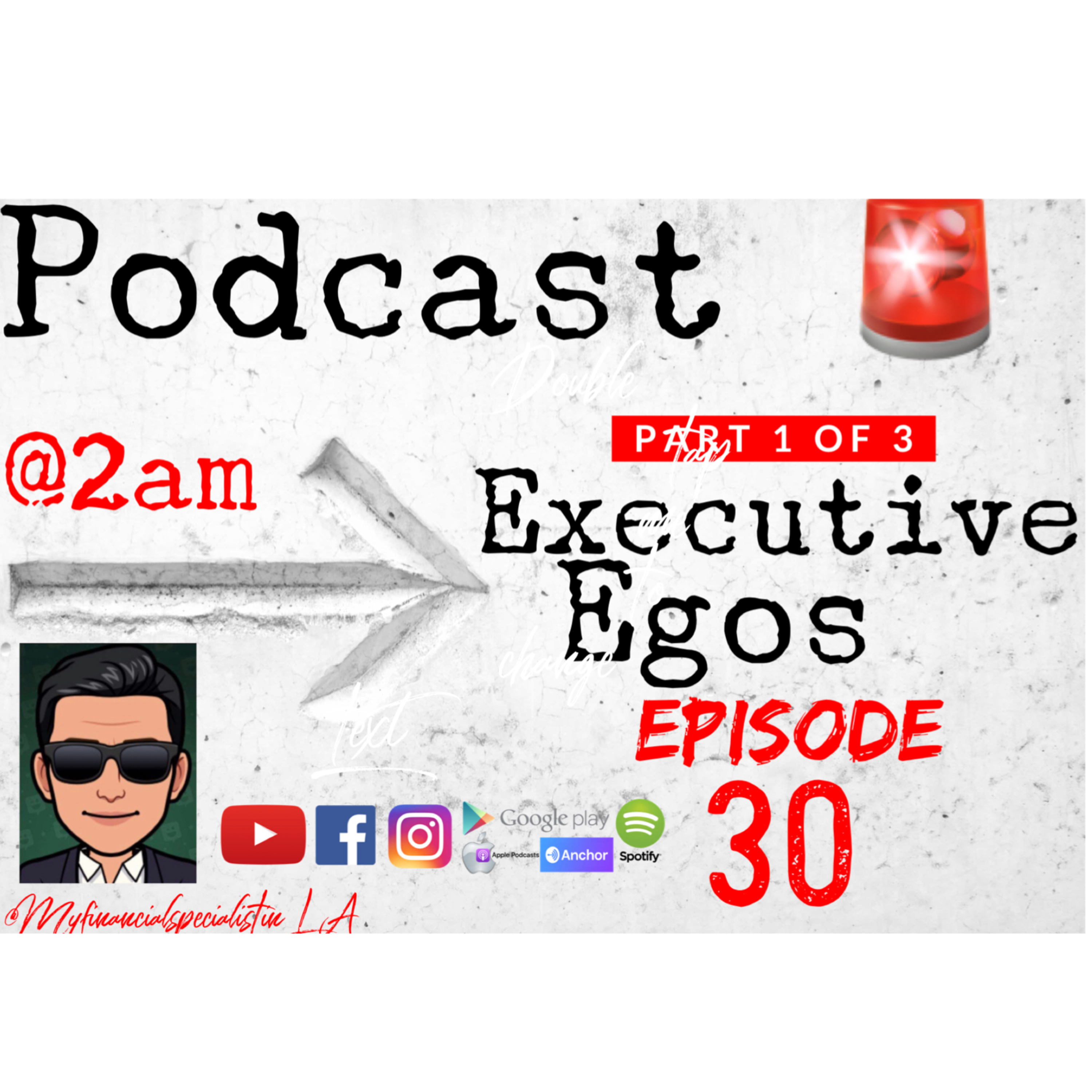 Executive Egos Part 1 (Ep. 30) episode artwork