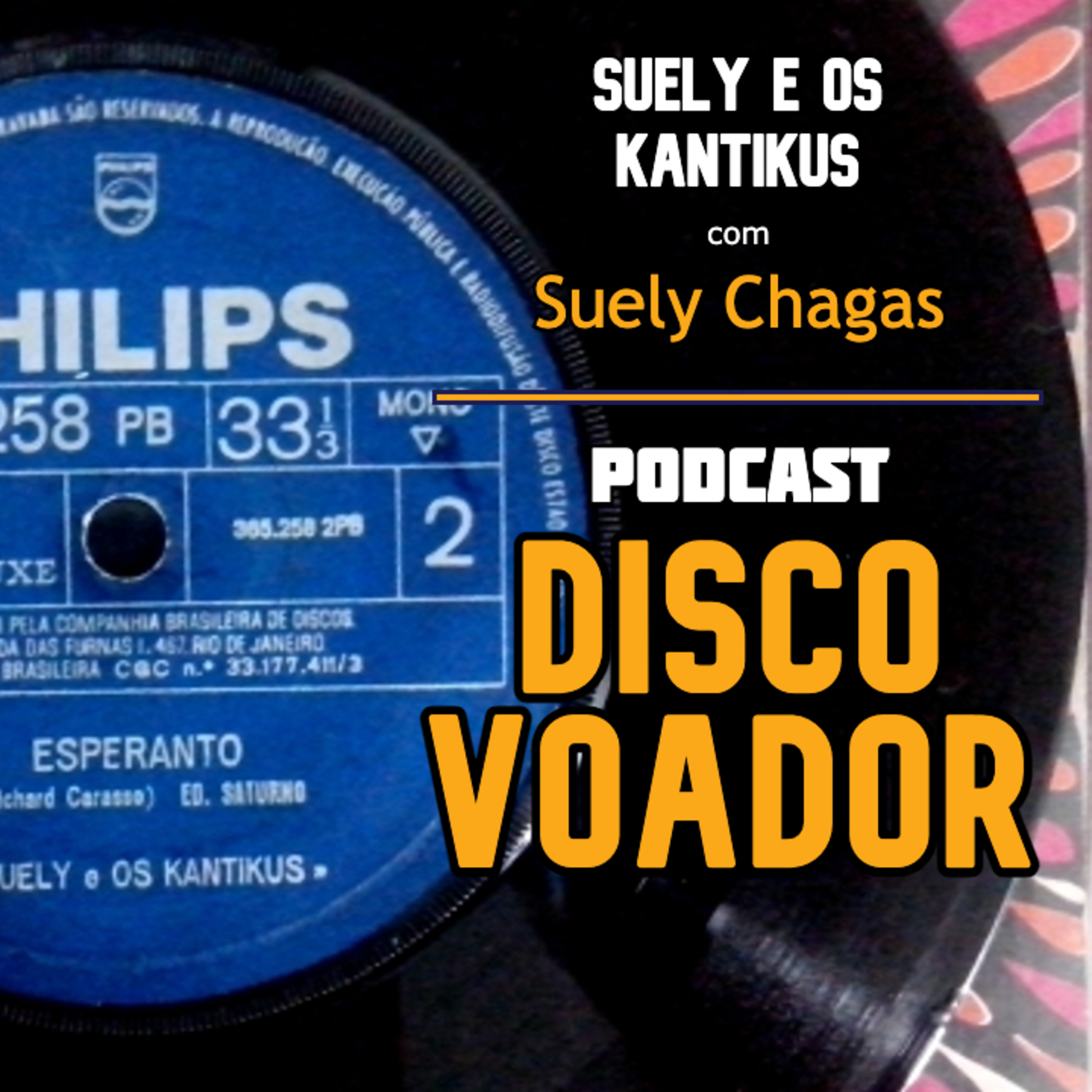 Suely e os Kantikus (c/ Suely Chagas) | Disco Voador | Série Astrolábio | EP52 episode artwork