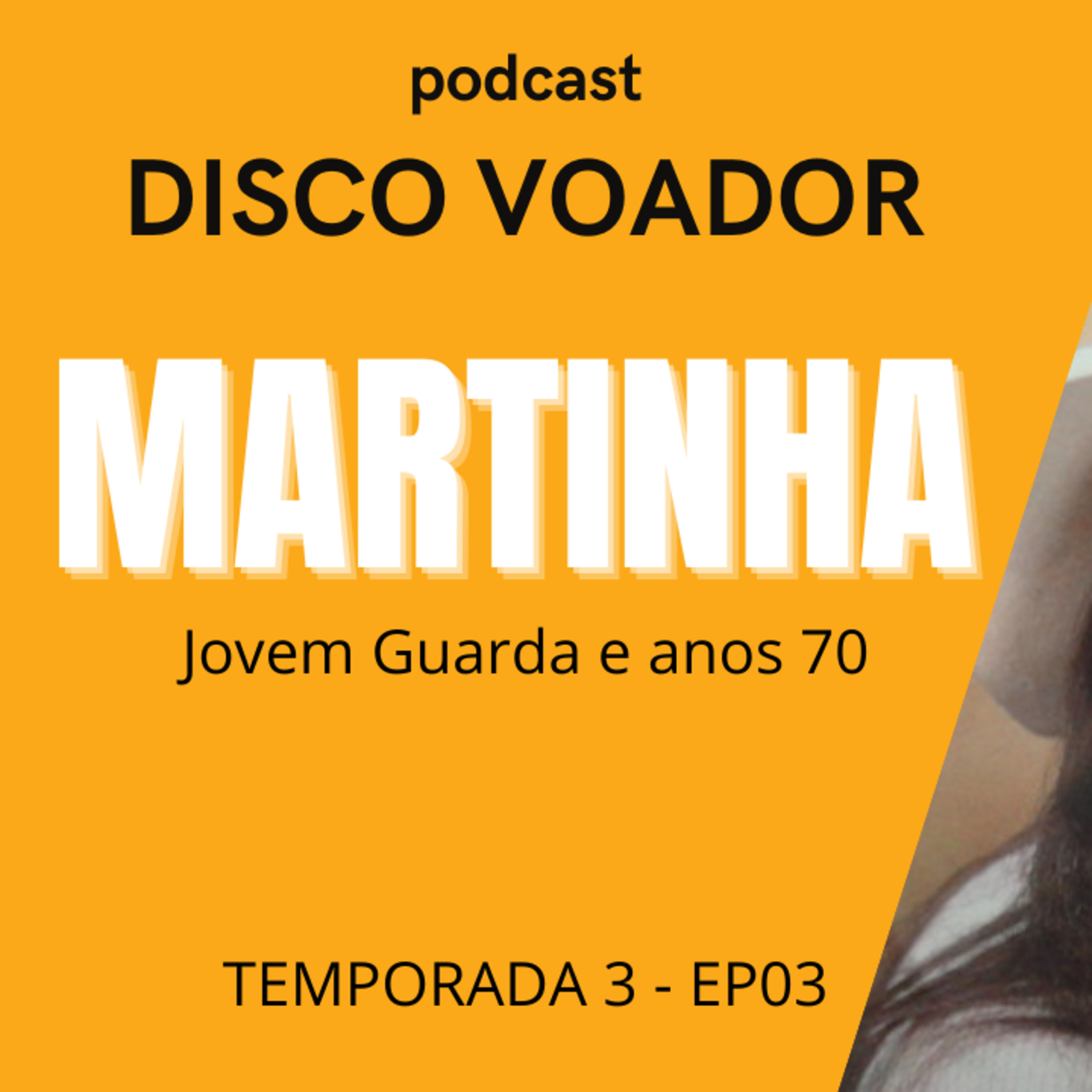 Entrevista com Martinha | Disco Voador | Temporada 03 | EP03 episode artwork