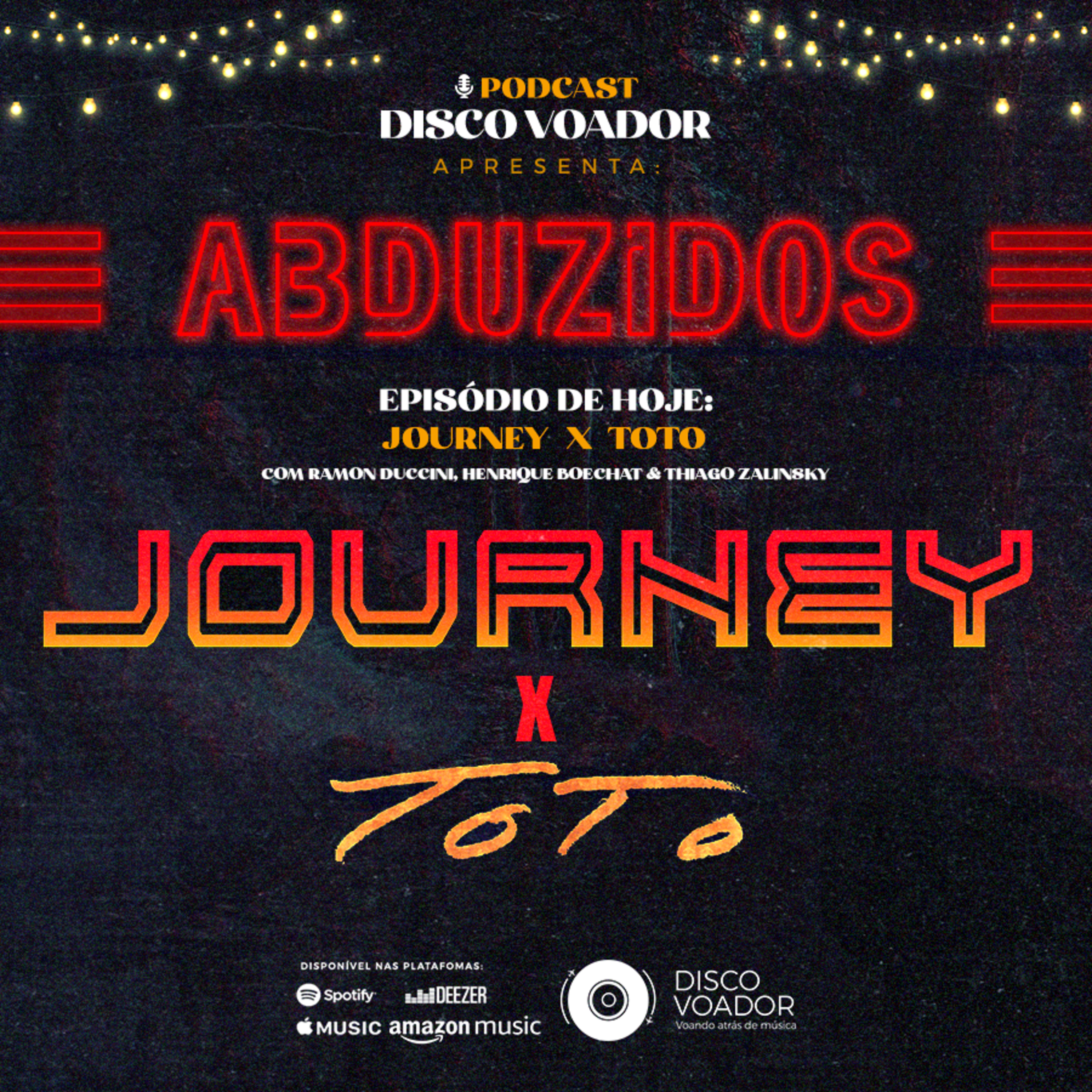 Journey X Toto | Disco Voador | Série Abduzidos episode artwork