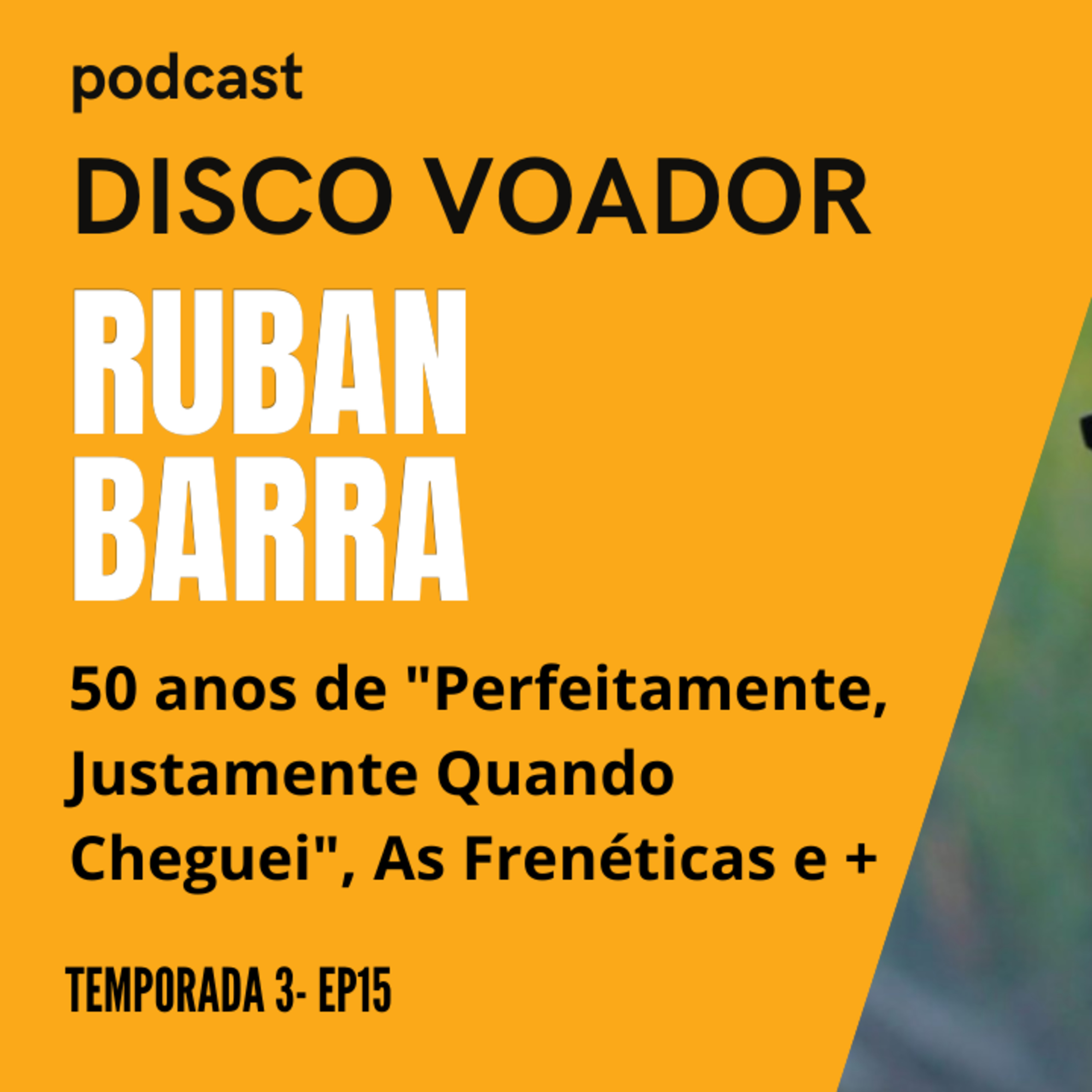 Entrevista com Ruban Barra | Disco Voador | Temporada 3 | EP15 episode artwork