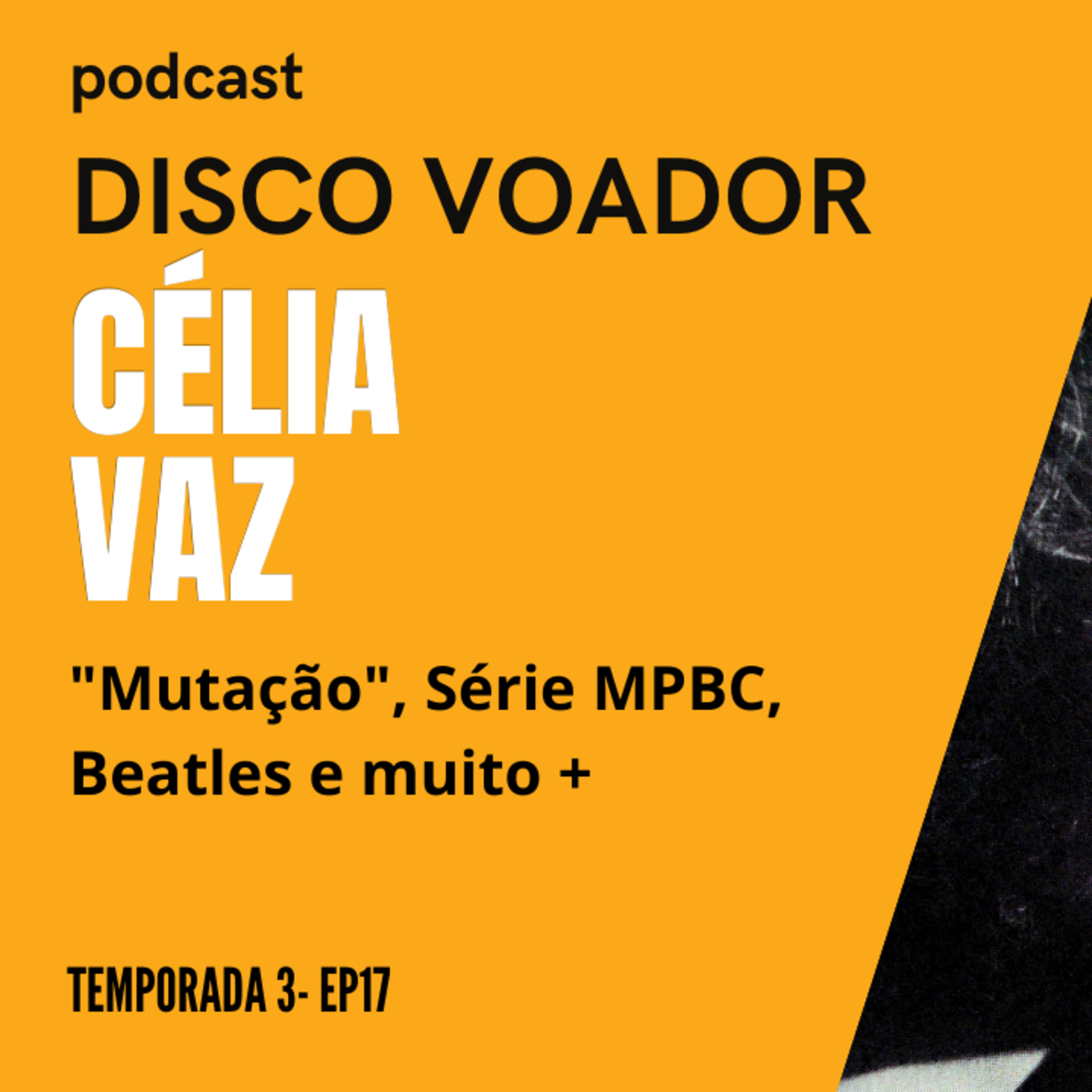 Entrevista com Célia Vaz | Disco Voador | Temporada 3 | EP17 episode artwork