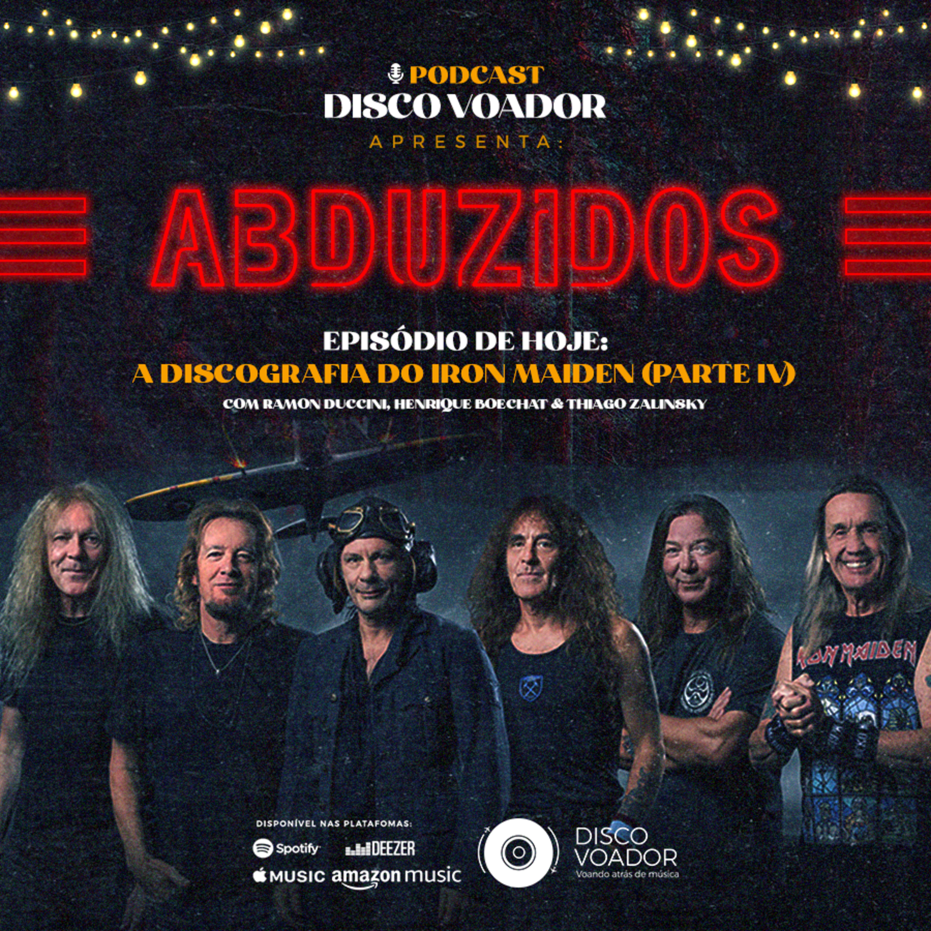A Discografia do Iron Maiden (Parte IV) | Disco Voador | Série Abduzidos | EP42 episode artwork